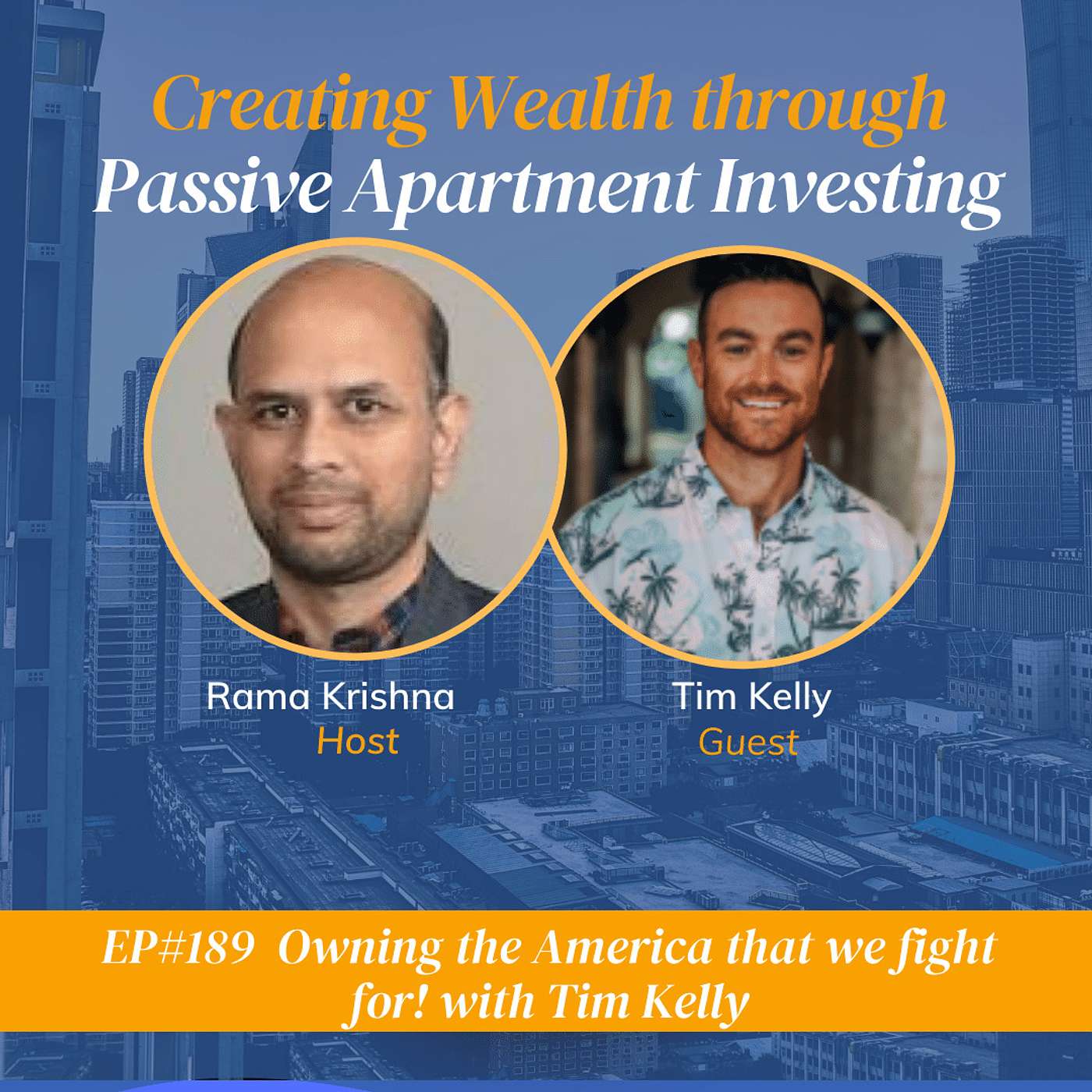 EP#189  Owning the America that we fight for! with Tim Kelly