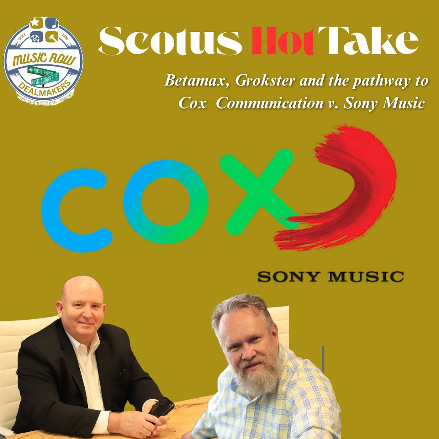 SCOTUS HOT TAKE:  Betamax, Grokster and the pathway to Cox Communication v. Sony Music episode artwork