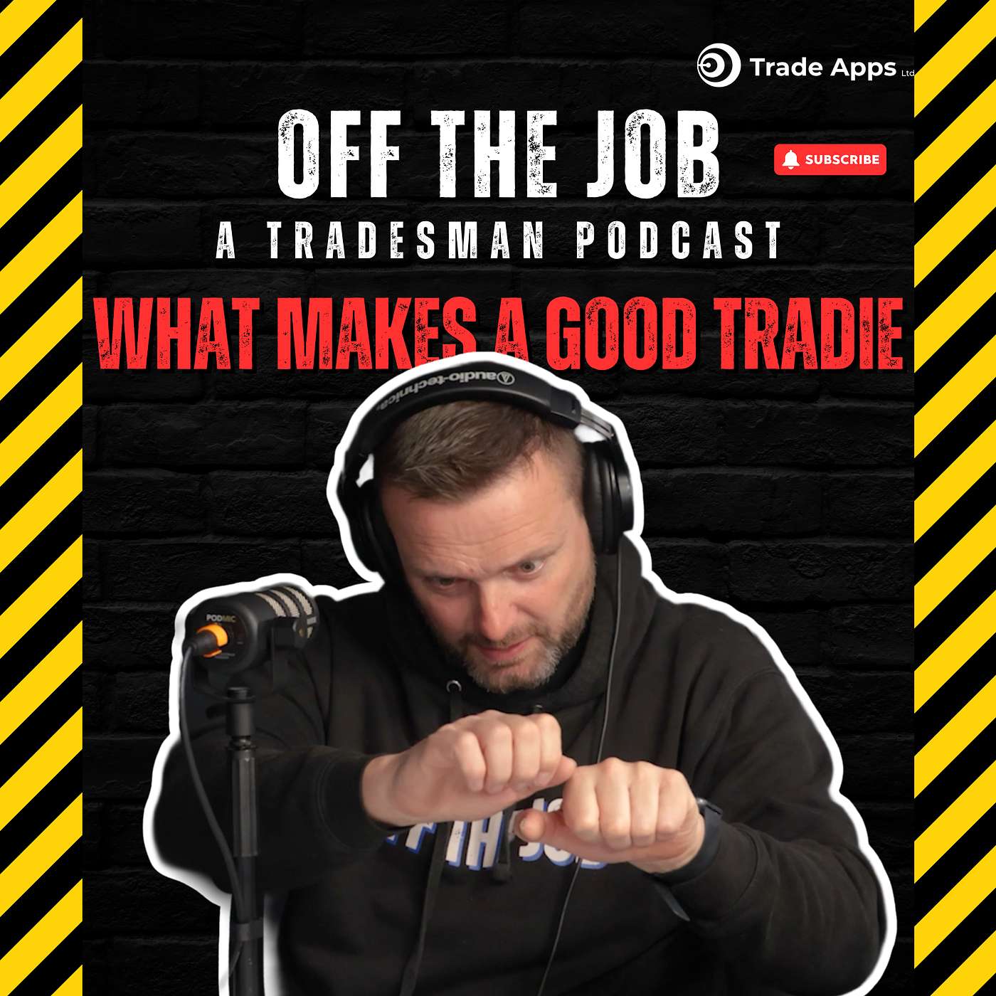 What Makes a Good Tradie | Off The Job: A Tradesman Podcast Overtime Episode 80