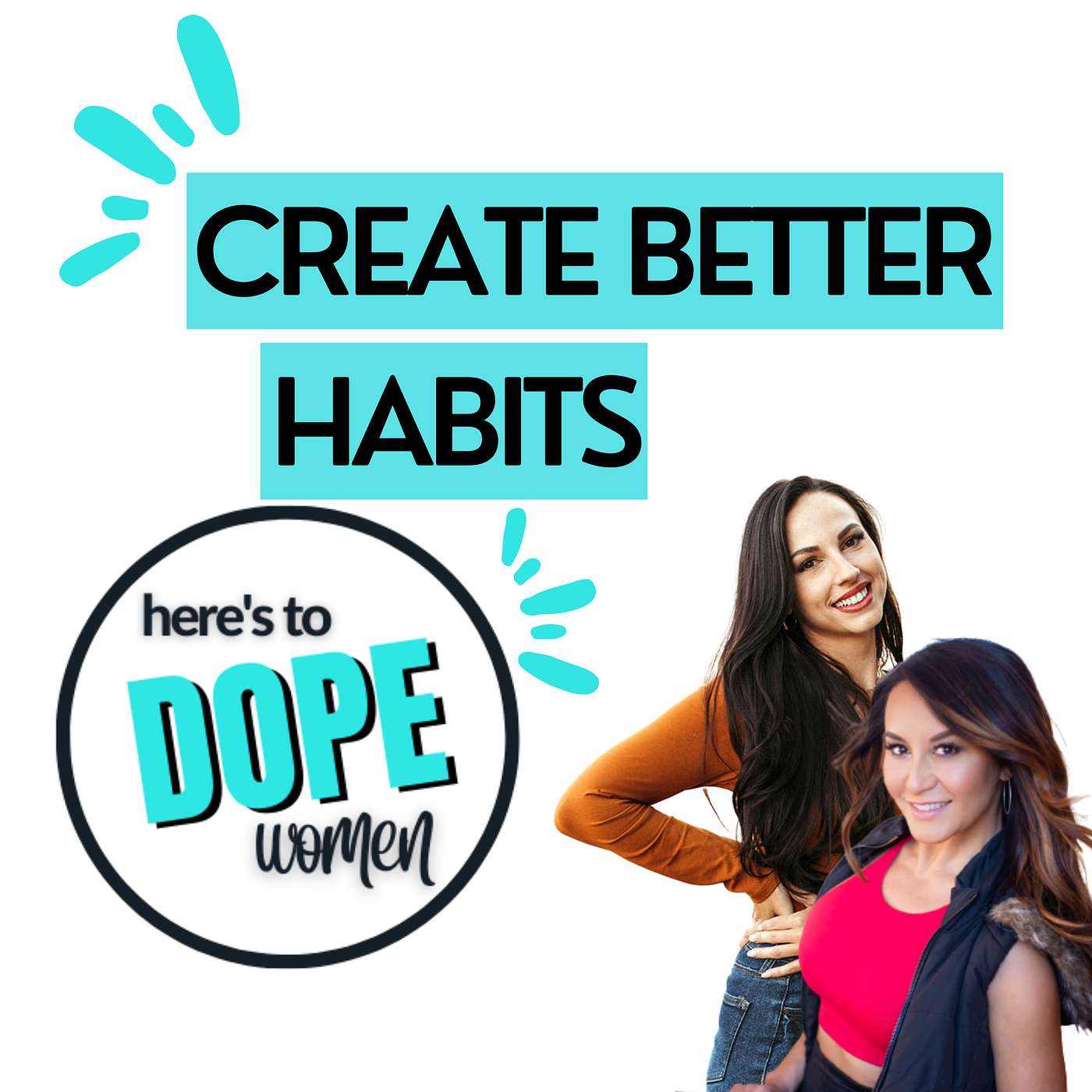 Create Better Habits