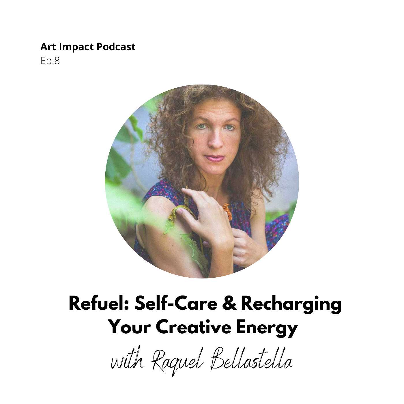 Art Impact with Raquel Bellastella