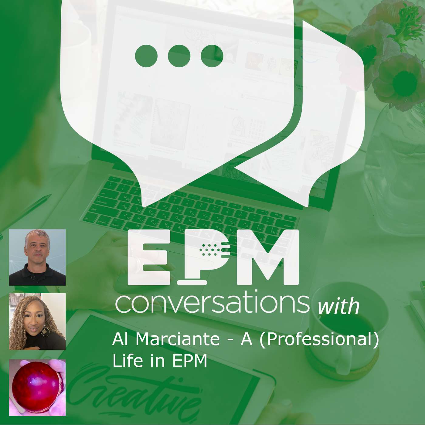 EPM Conversations Episode 35: Al Marciante – A (Professional) Life In EPM EPM Conversations Episode 35: Al Marciante – A (Professional) Life In EPM