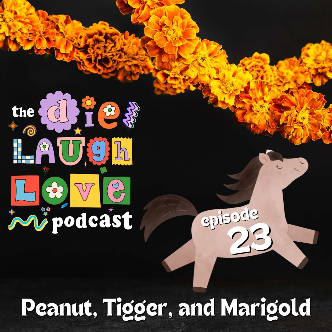 The Die Laugh Love Podcast