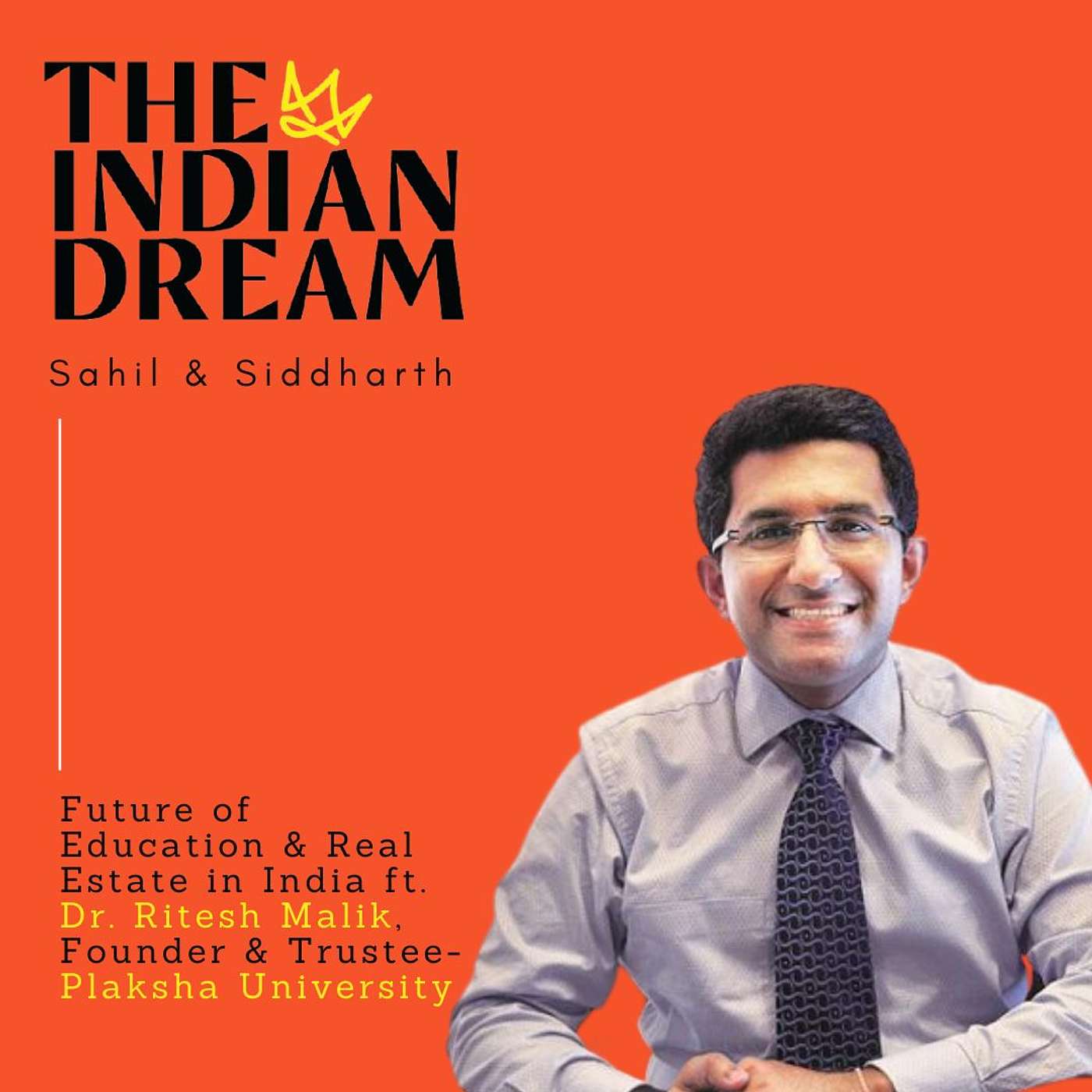 Future of Education & Real-Estate in India, How to do angel investing right - A conversation with a polymath ft. Dr. Ritesh Malik