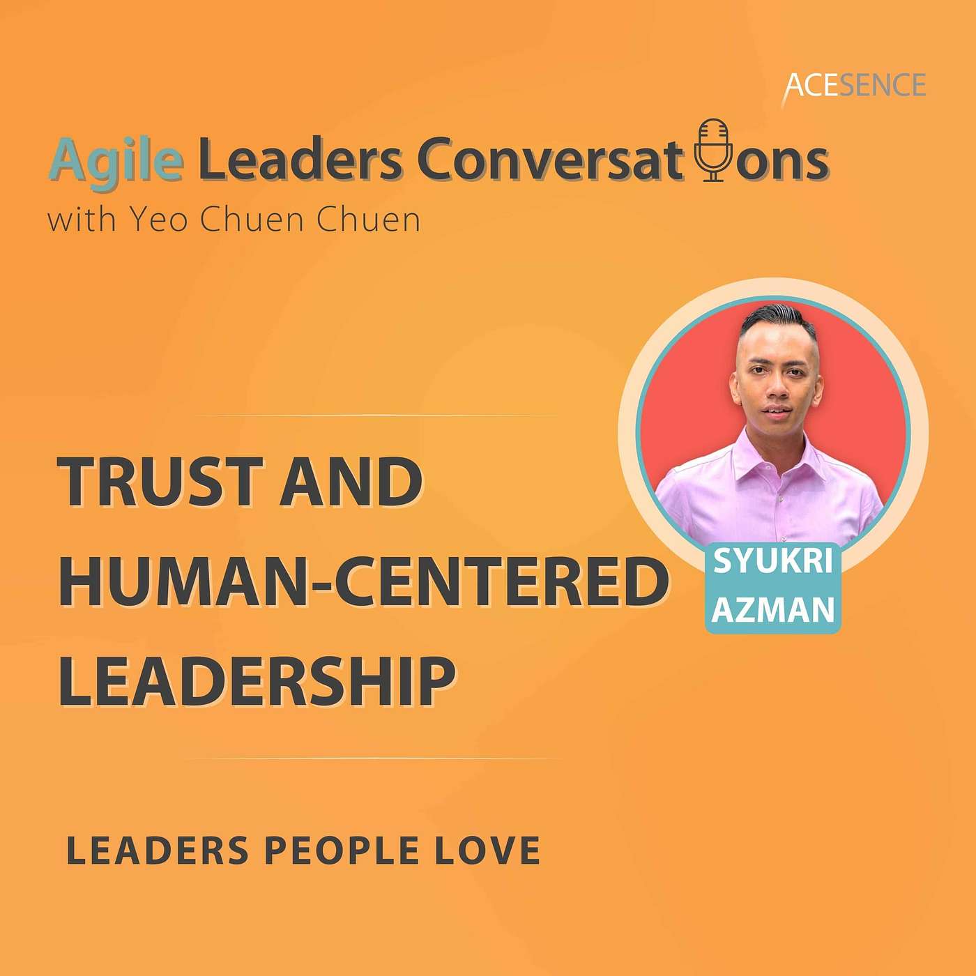 Agile Leaders Conversations – Insights From Leading Positive Change in the VUCA World