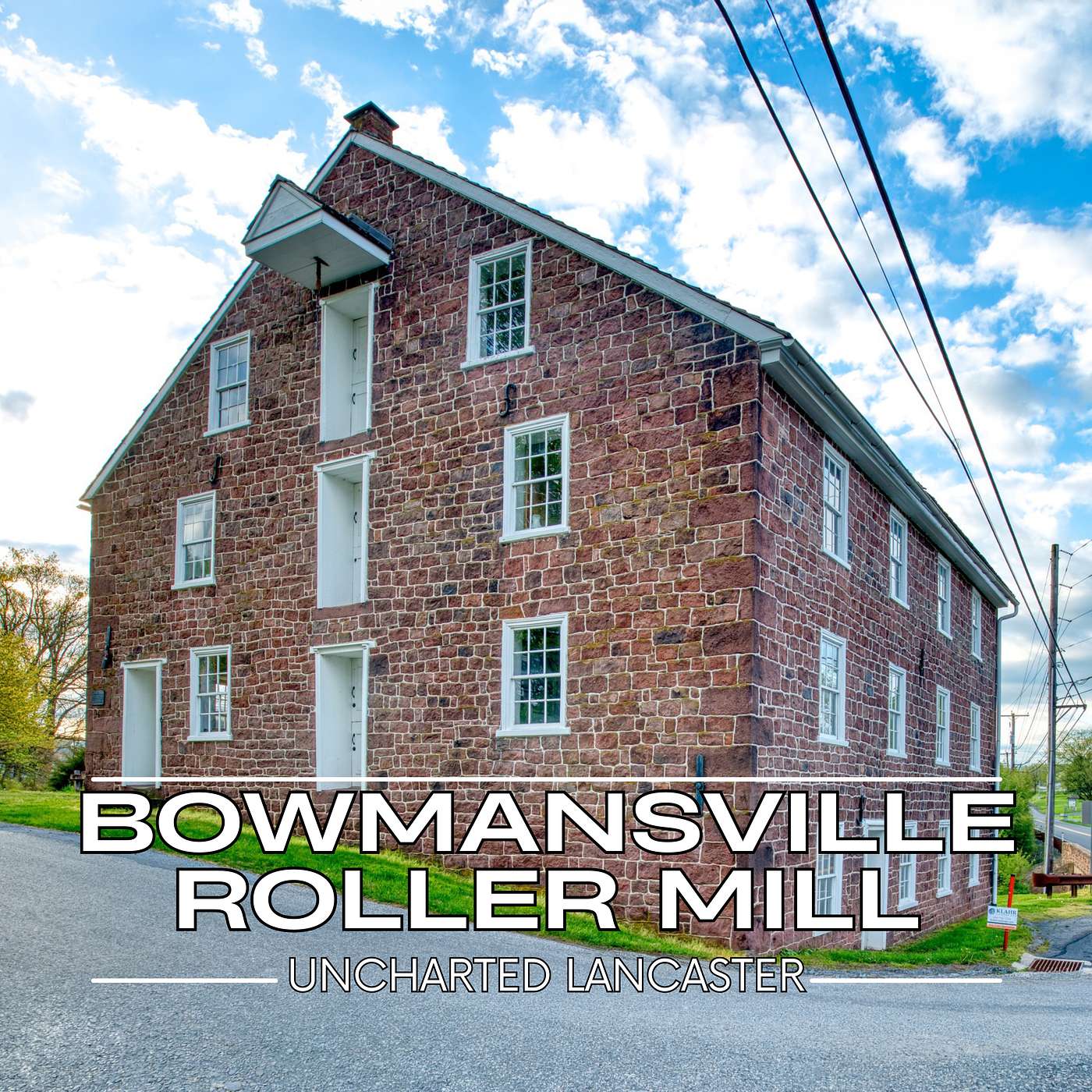 Bowmansville Roller Mill: The Sound of History episode artwork