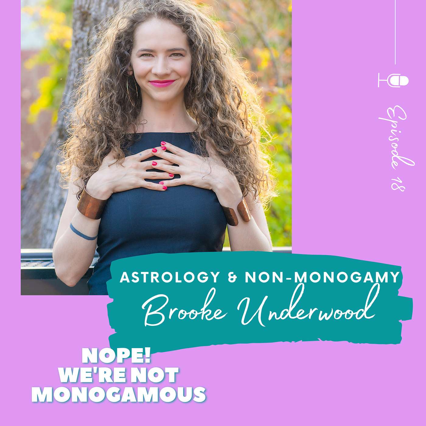 Astrology and Non-Monogamy, Ep. 18