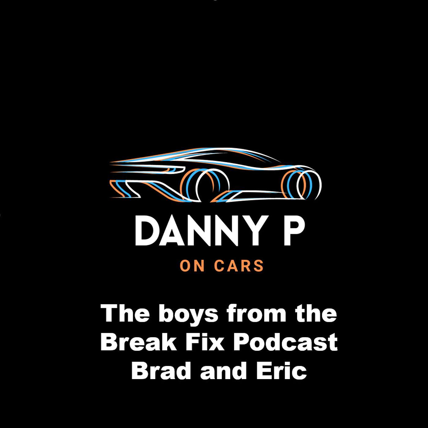 Danny P on Cars!