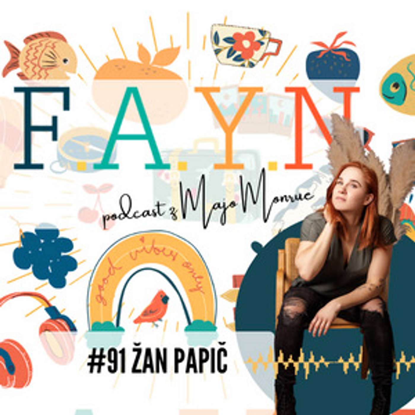 F.A.Y.N. Podcast by Maja Monrue