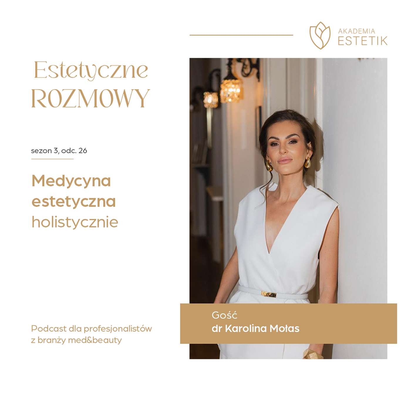 Medycyna estetyczna holistycznie. Dr Karolina Mołas