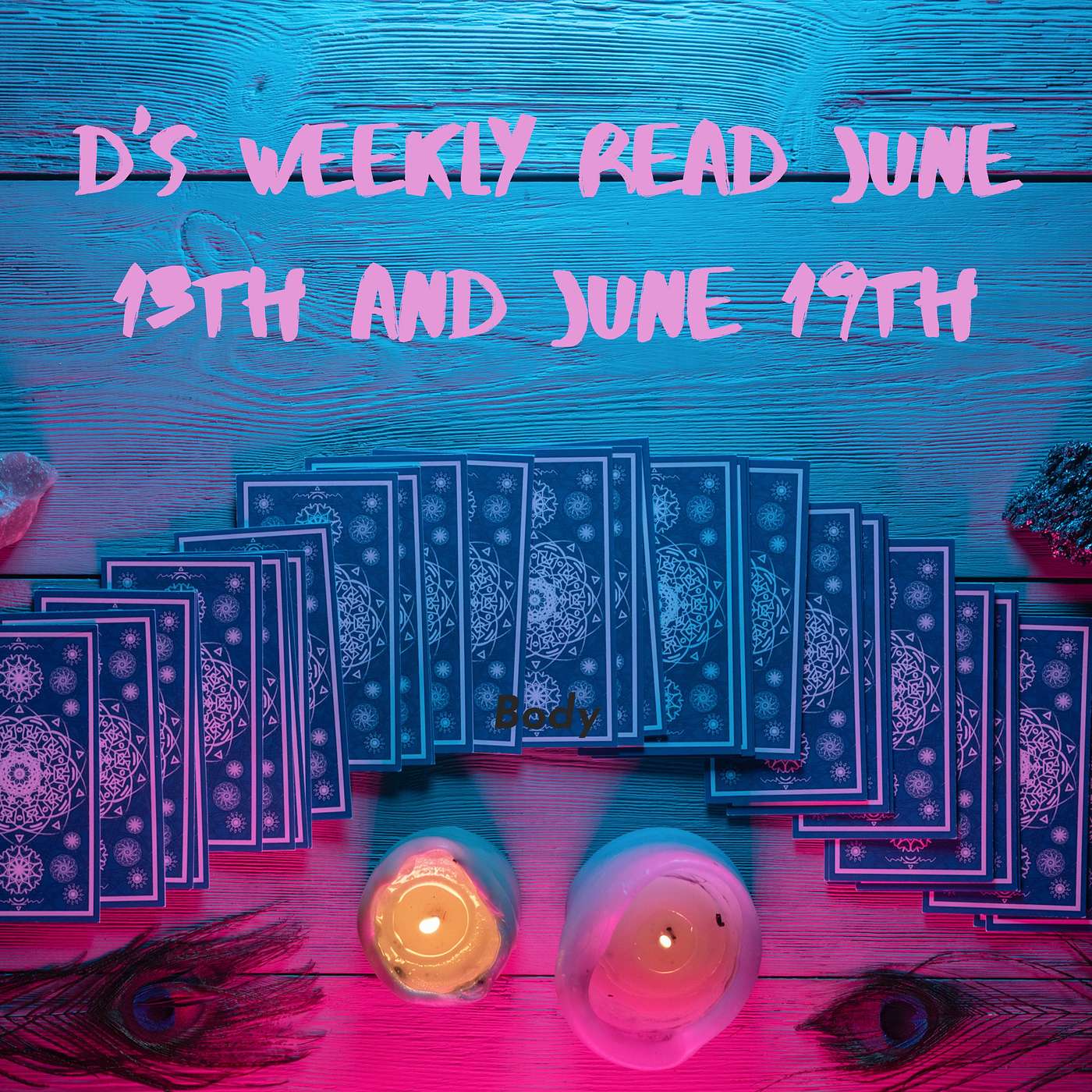 Ghost Tarot D's Weekly Read June 13th-June 19th episode artwork