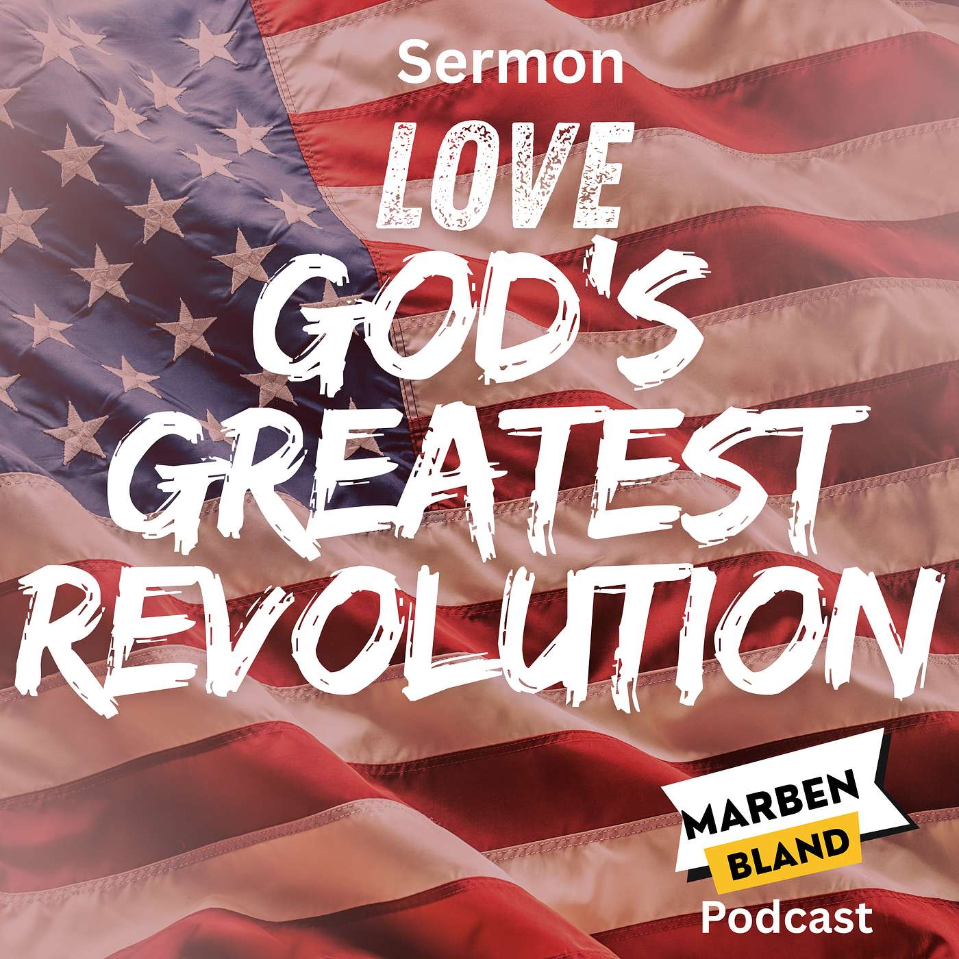 Sermon:Love: God's Greatest Revolution episode artwork