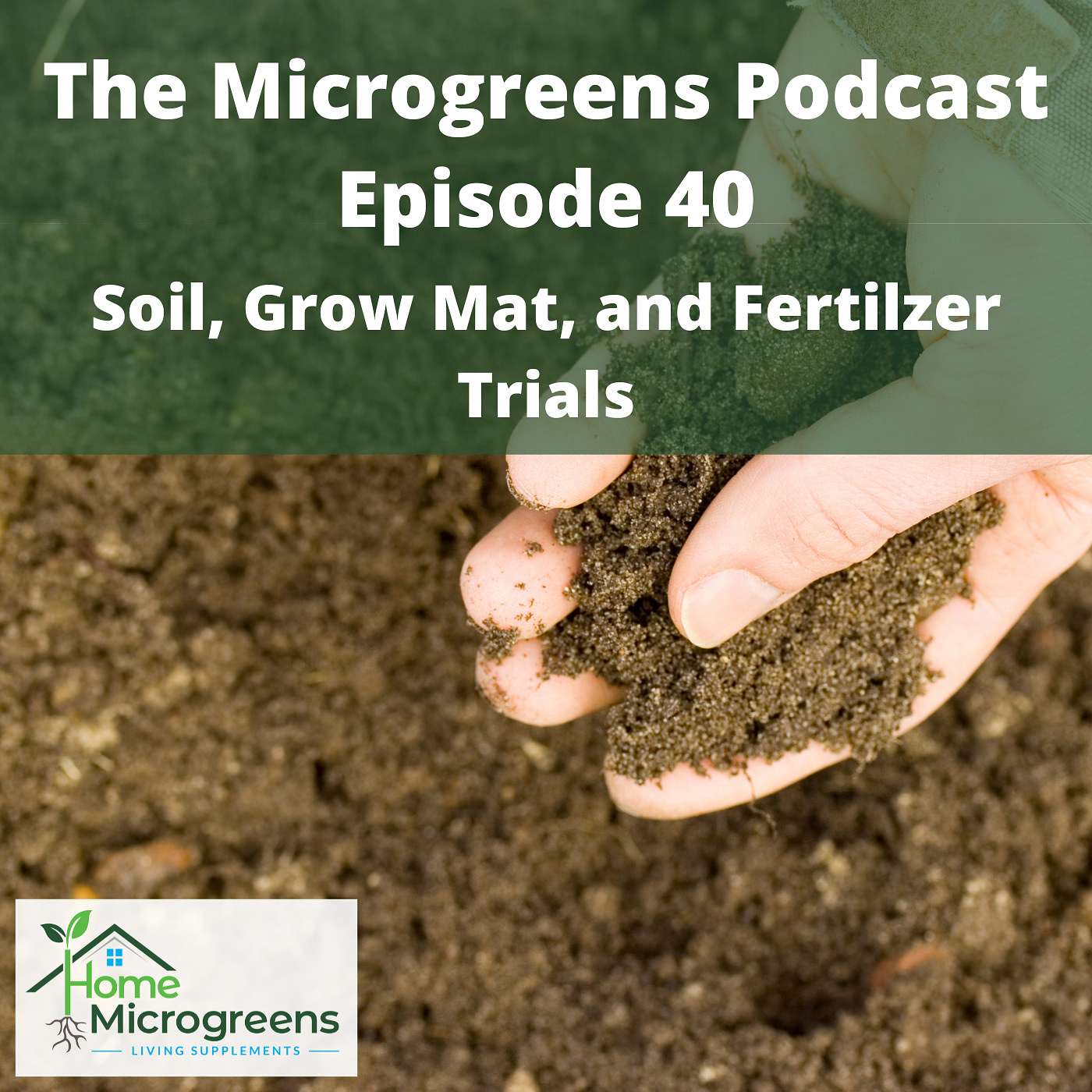 Soil, Grow Mat, & Fertilizer Trials Soil, Grow Mat, & Fertilizer Trials