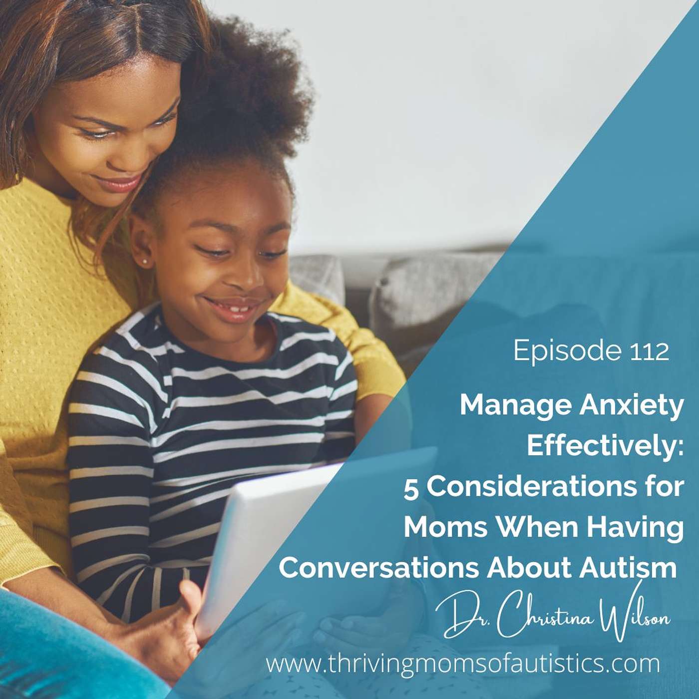 Manage Anxiety Effectively: 5 Considerations for Moms When Having Conversations About Autism