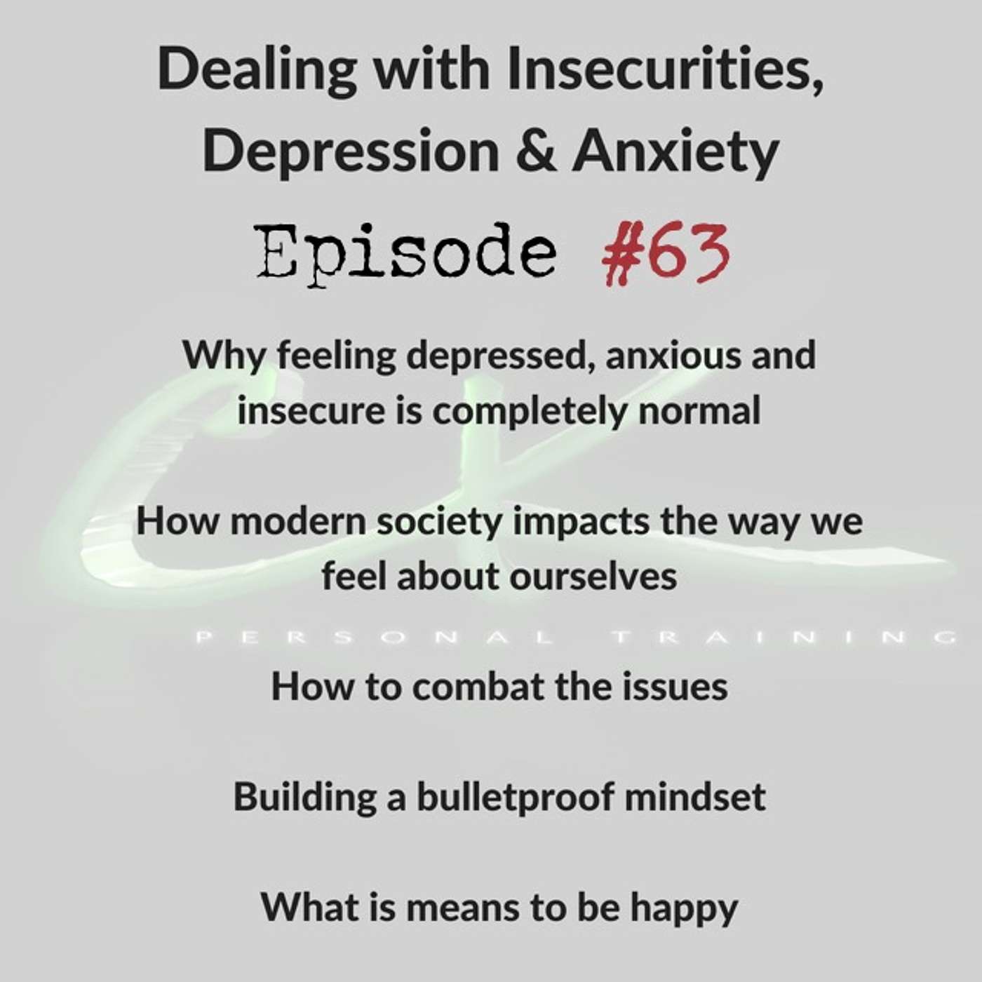 Dealing with insecurities, depression and anxiety