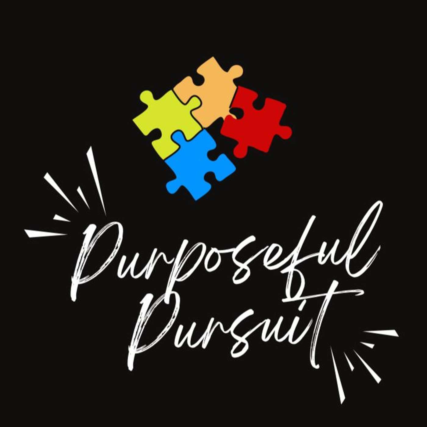 Purposeful Pursuit