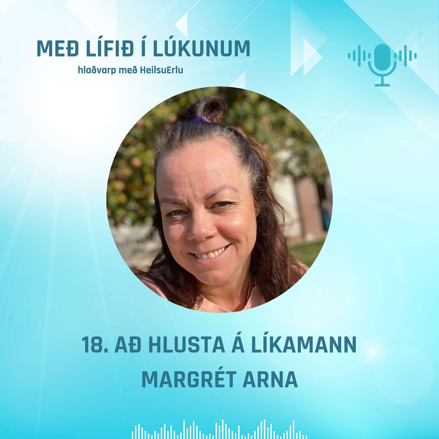 18. Að hlusta á líkamann. Margrét Arna Arnardóttir