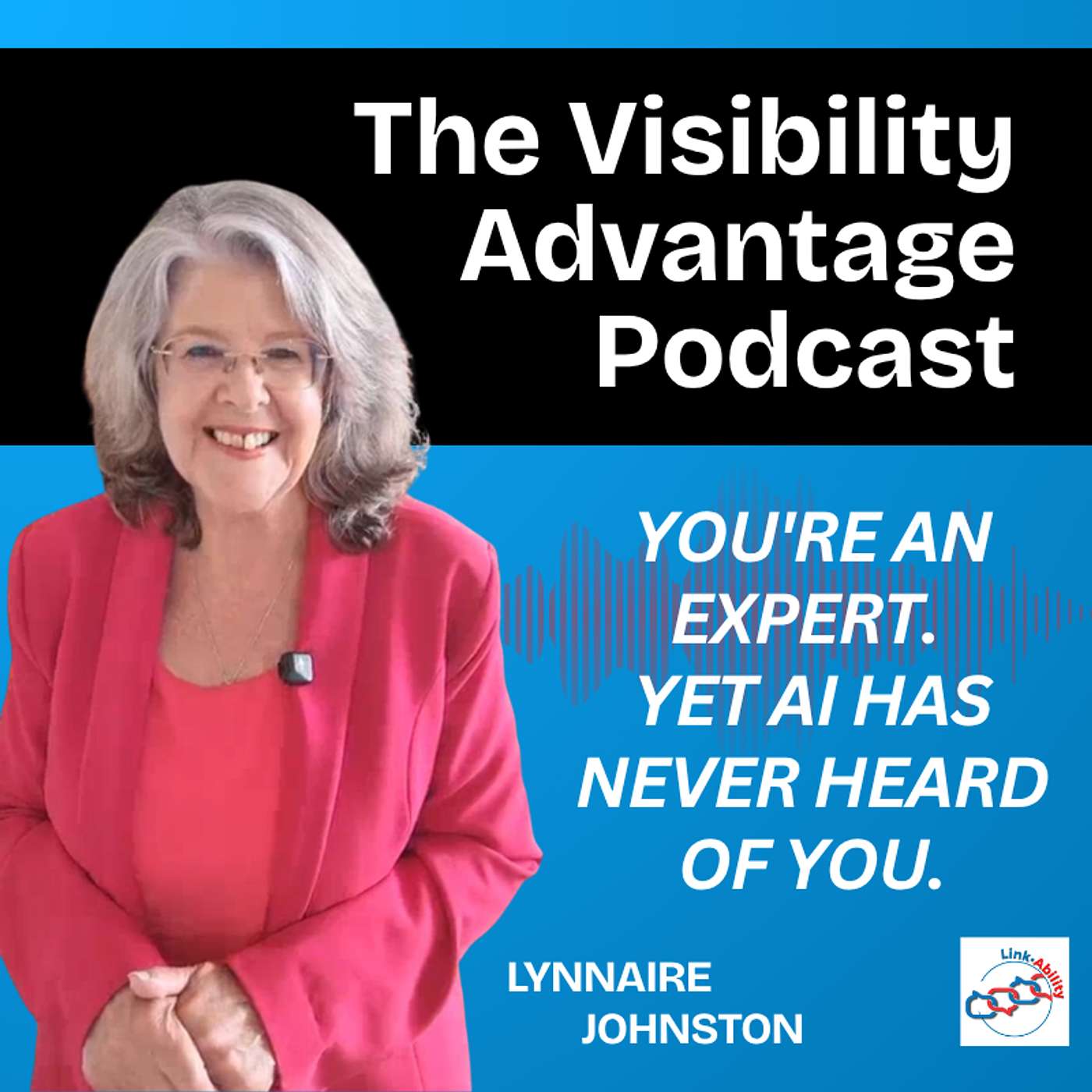 You’re an expert. Yet AI has never heard of you. episode artwork
