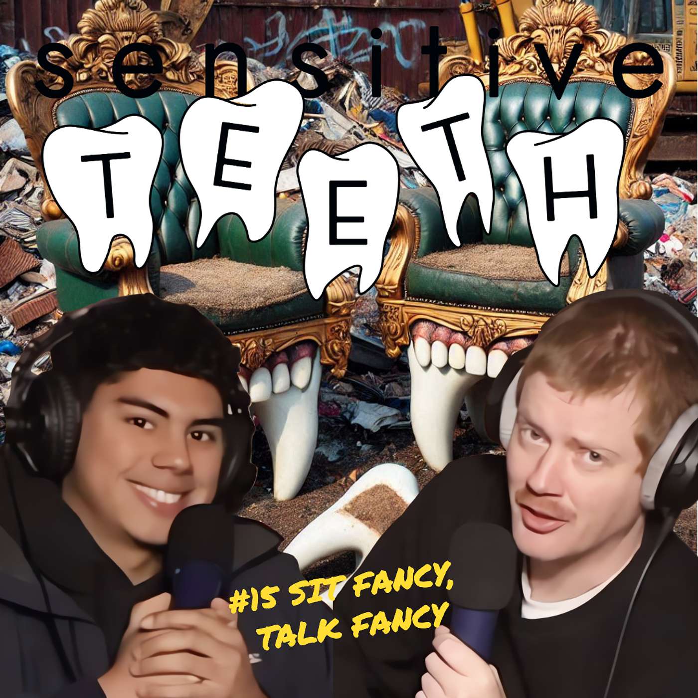#15 SIT FANCY, TALK FANCY