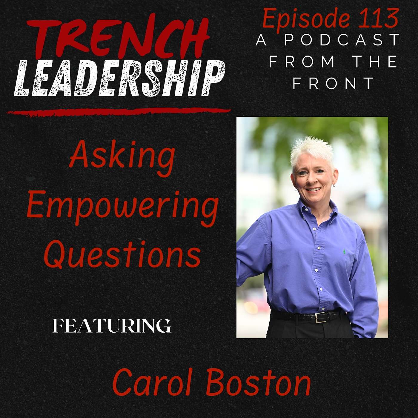 E113 - Asking Empowering Questions featuring Carol Boston