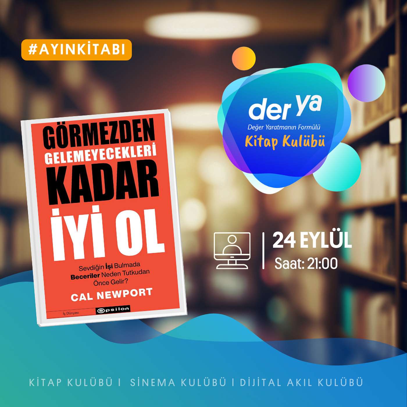 der ya Kitap Kulübü ile Görmezden Gelemeyecekleri Kadar İyi Ol