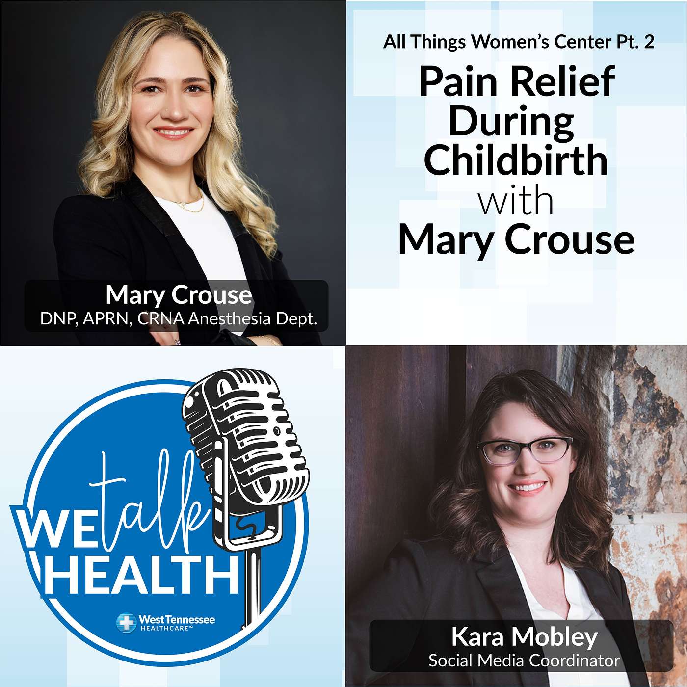 We Talk Health - Official Podcast of West Tennessee Healthcare