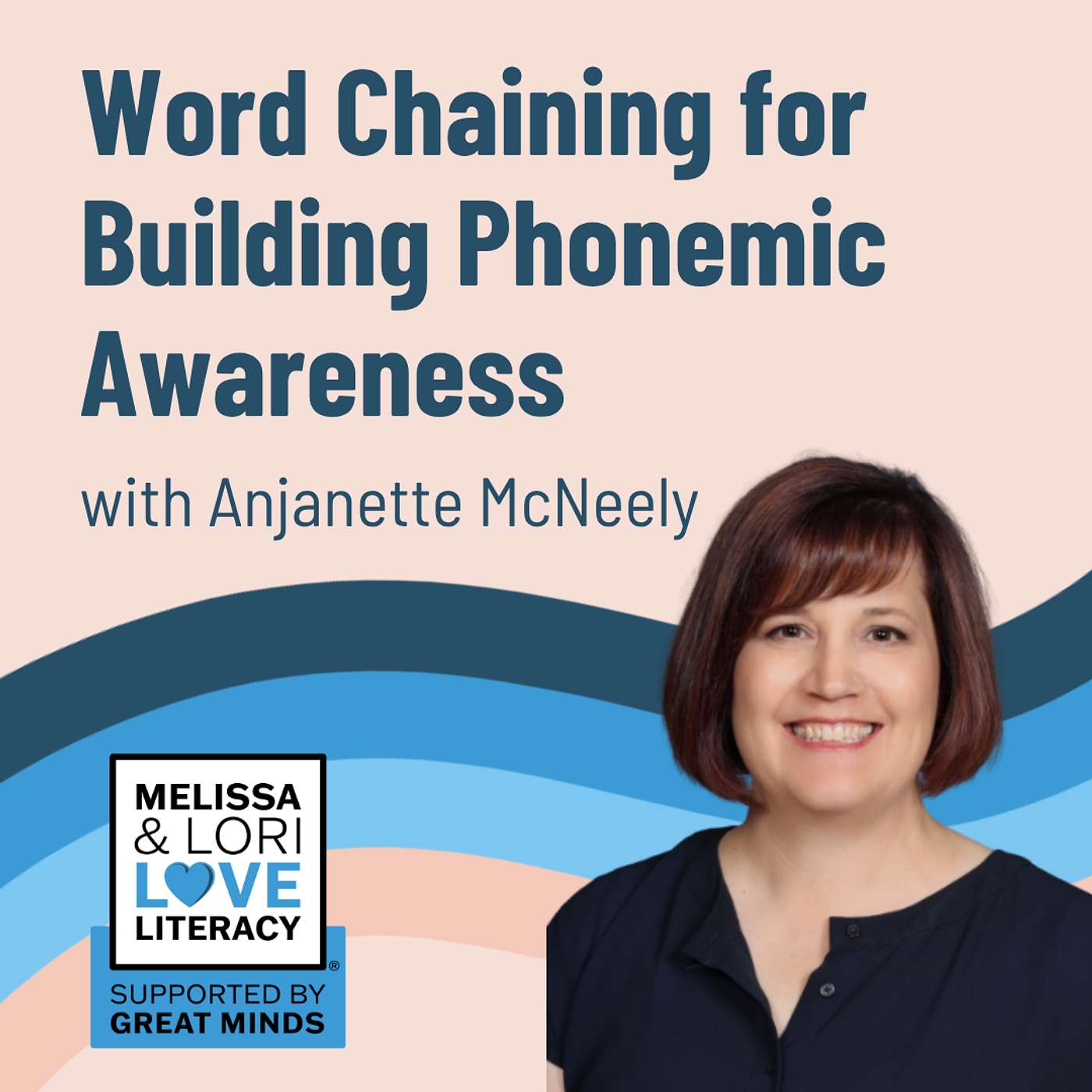 Word Chaining for Building Phonemic Awareness with Anjanette McNeely