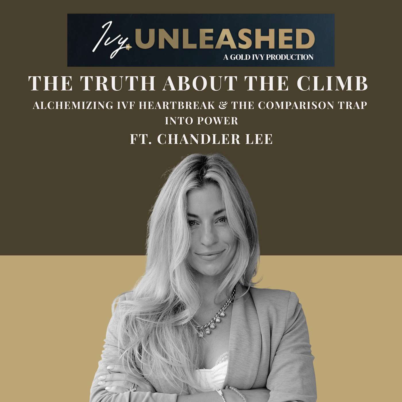 281. The Truth About the Climb: Alchemizing IVF Heartbreak and the Comparison Trap into Power ft. Chandler Lee episode artwork