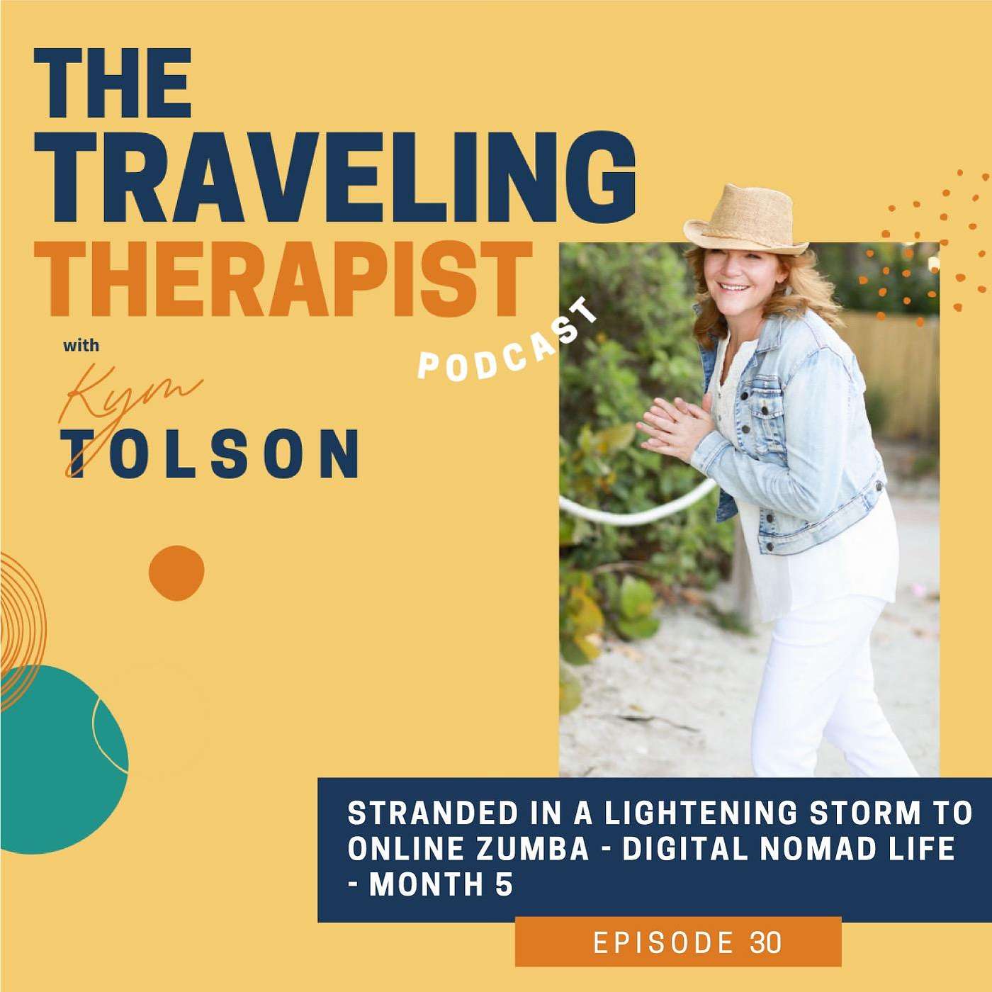 30. Stranded in a Lightning Storm to Online Zumba - Digital Nomad Life - Month 5
