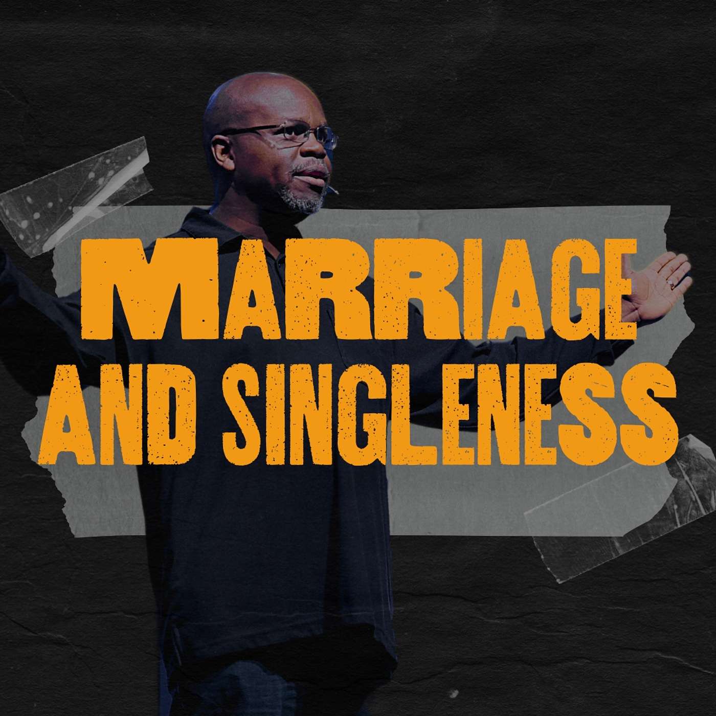 Marriage and Singleness