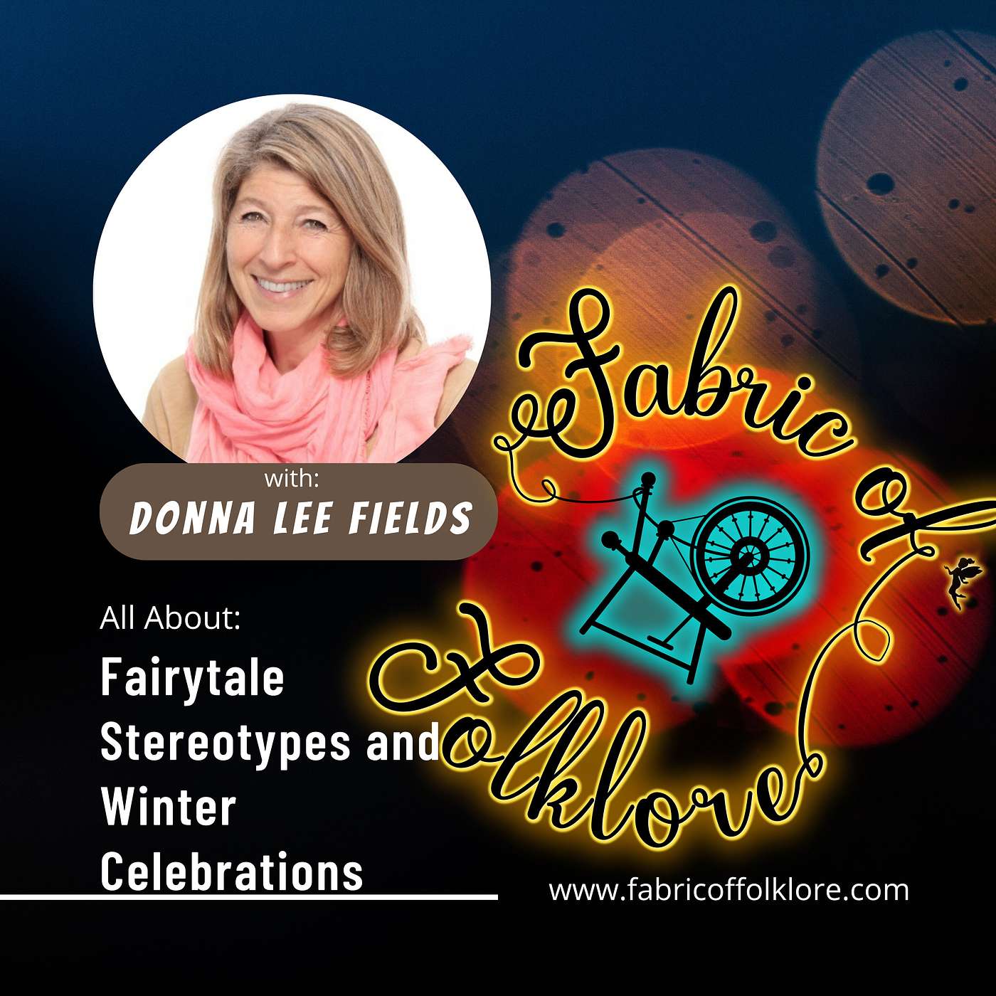 Episode 38: Flipping Fairy Tales on Their Heads and Winter Celebrations with Donna Lee Fields