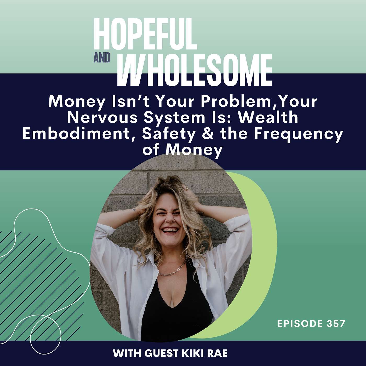 Money Isn’t Your Problem,Your Nervous System Is | Wealth Embodiment, Safety & the Frequency of Money with Kiki Rae