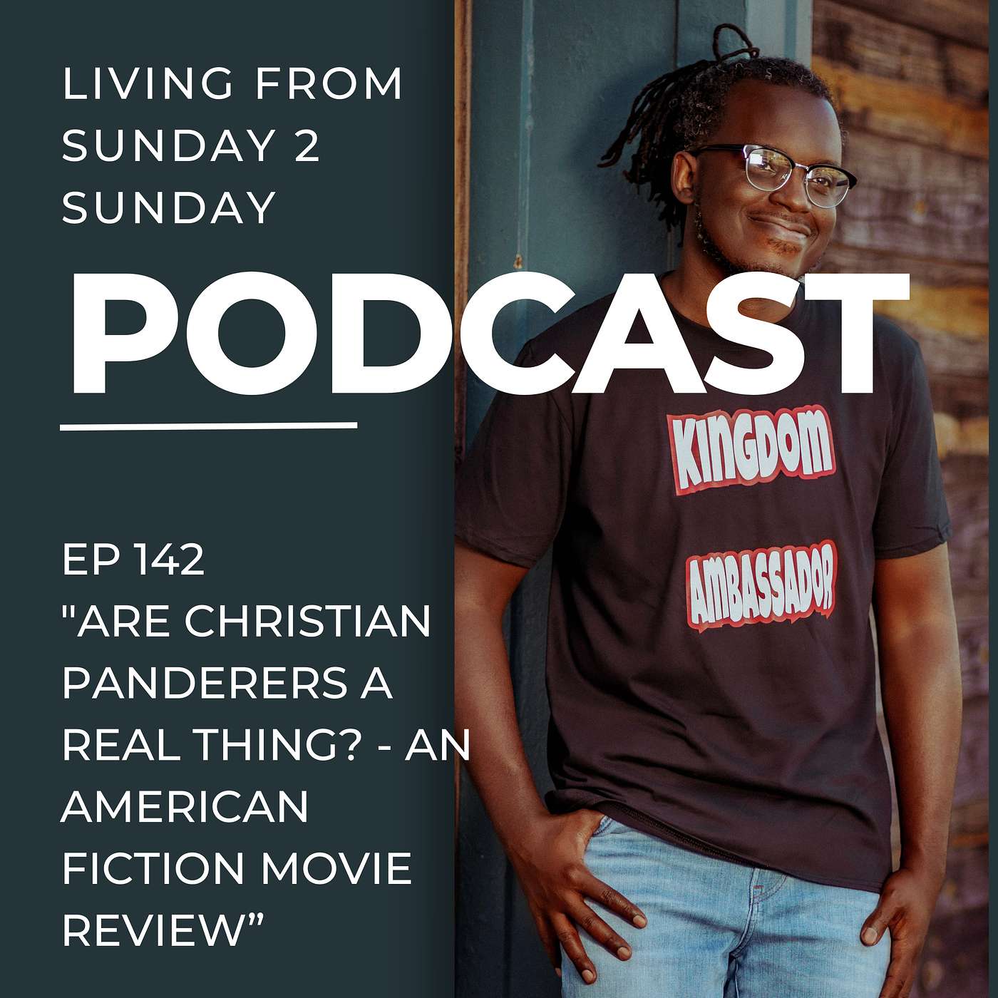 EP 142: Are Christian Panderers A Real Thing? - An 'American Fiction' Movie Review