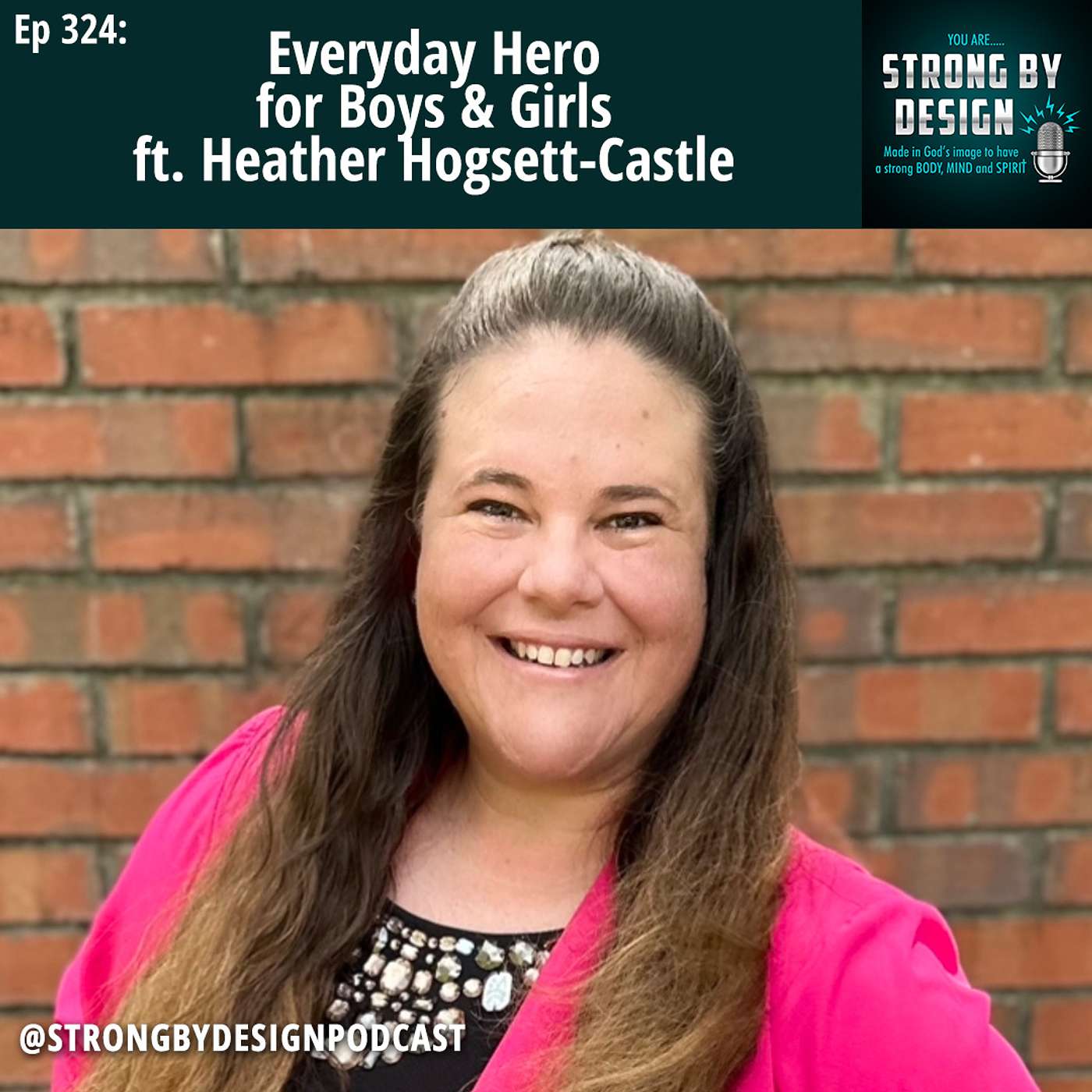 Ep 324 Everyday Hero for Boys & Girls ft. Heather Hogsett-Castle