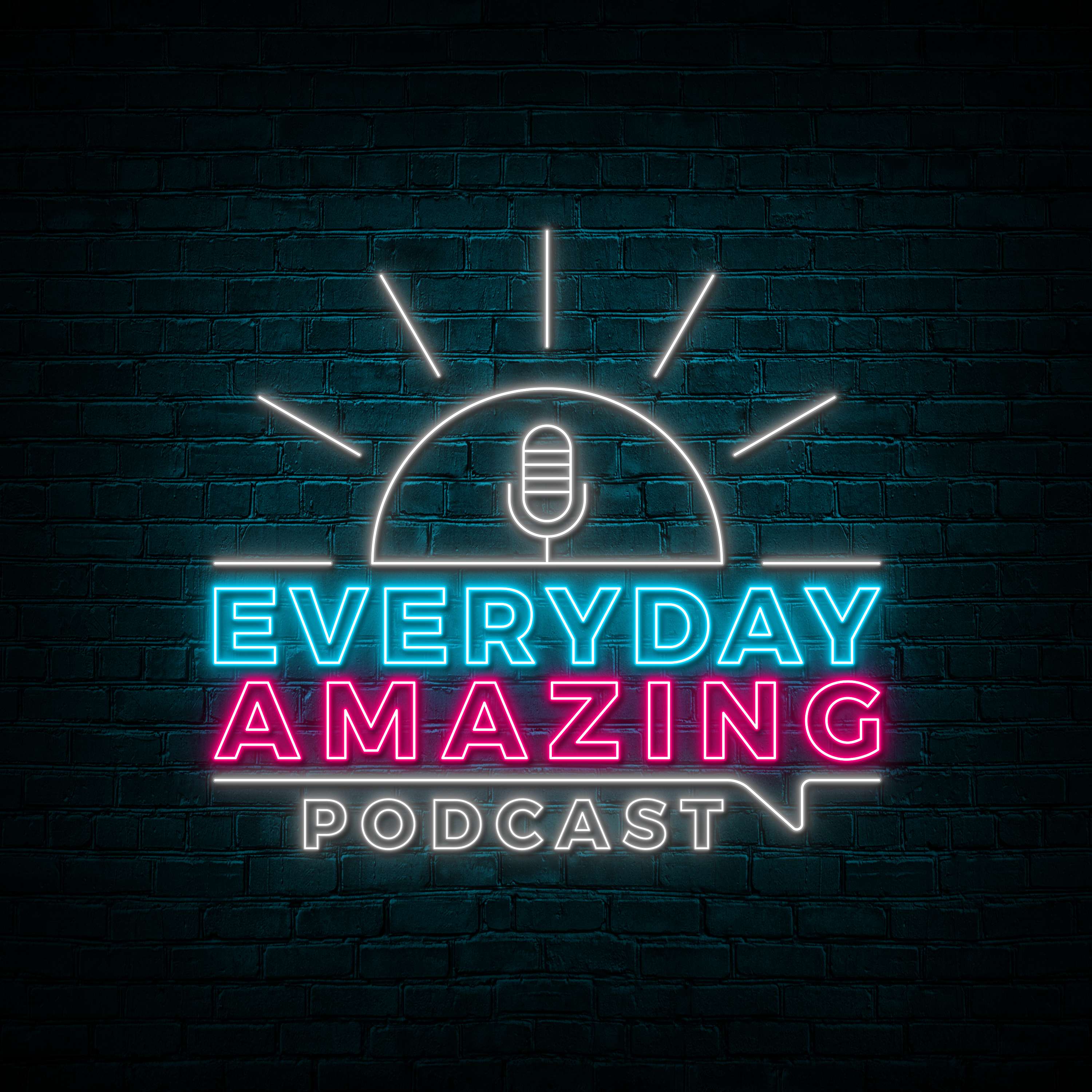 Everyday Amazing Podcast 