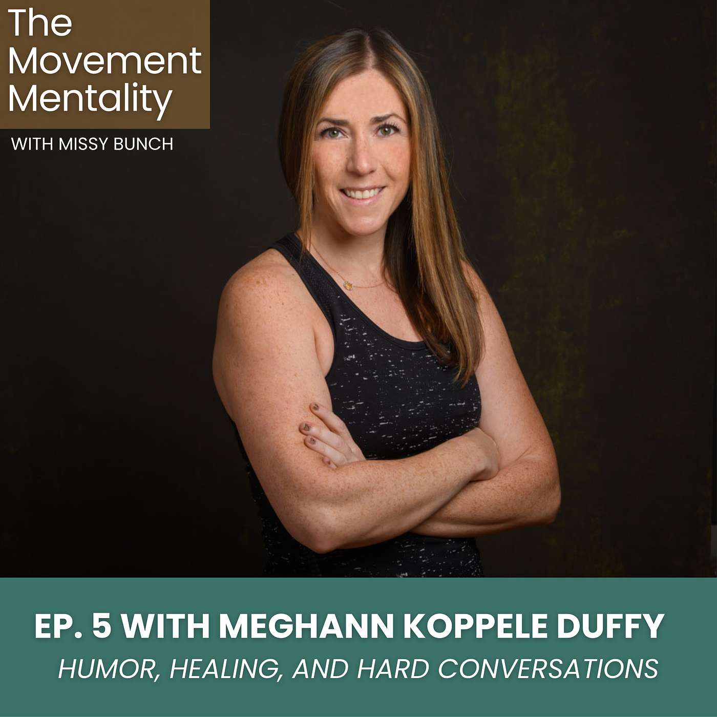 Ep. 5 - Humor, Healing, and Hard Conversations with Meghann Koppele Duffy Ep. 5 - Humor, Healing, and Hard Conversations with Meghann Koppele Duffy