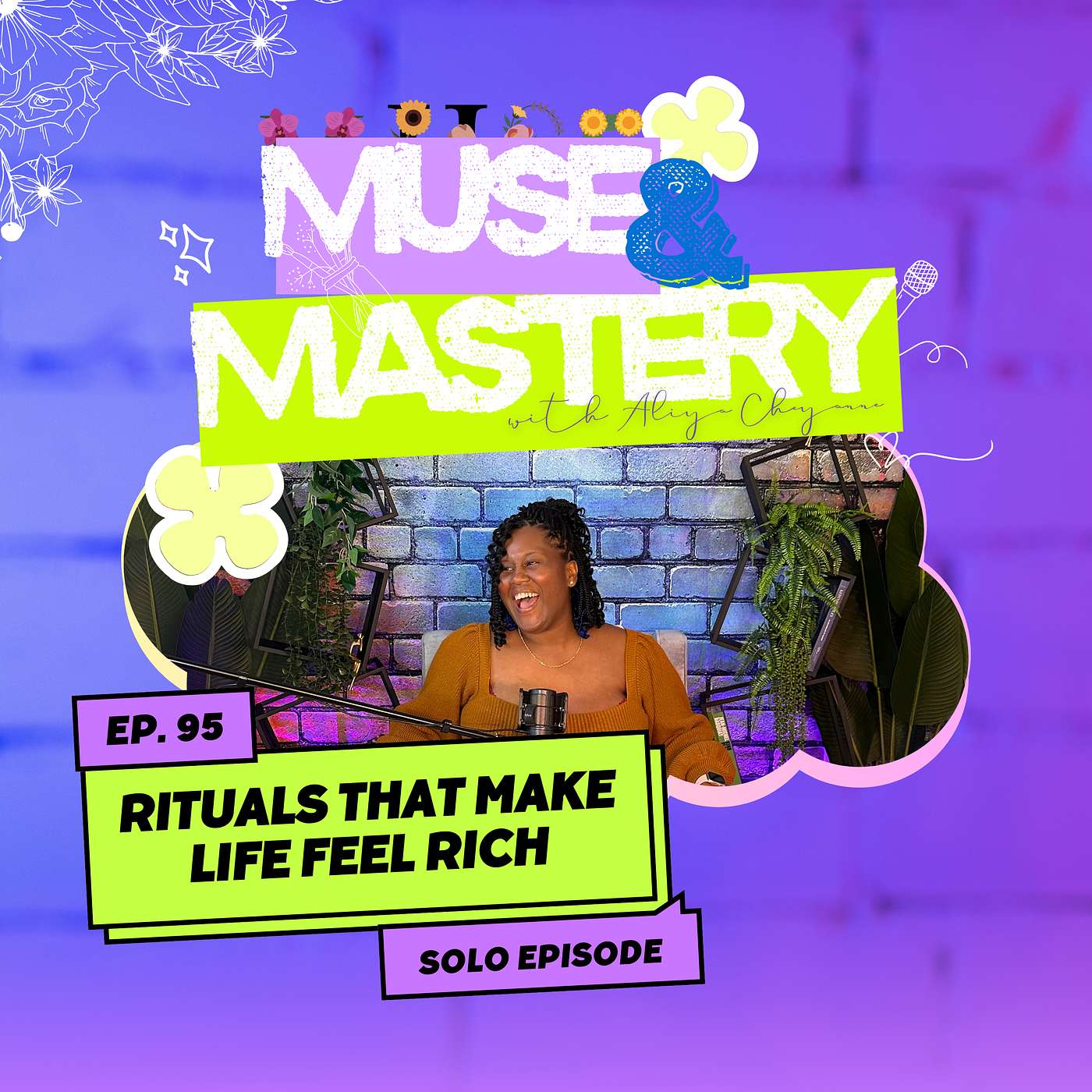 Rituals That Make Life Feel Rich | Ep. 95 Rituals That Make Life Feel Rich | Ep. 95