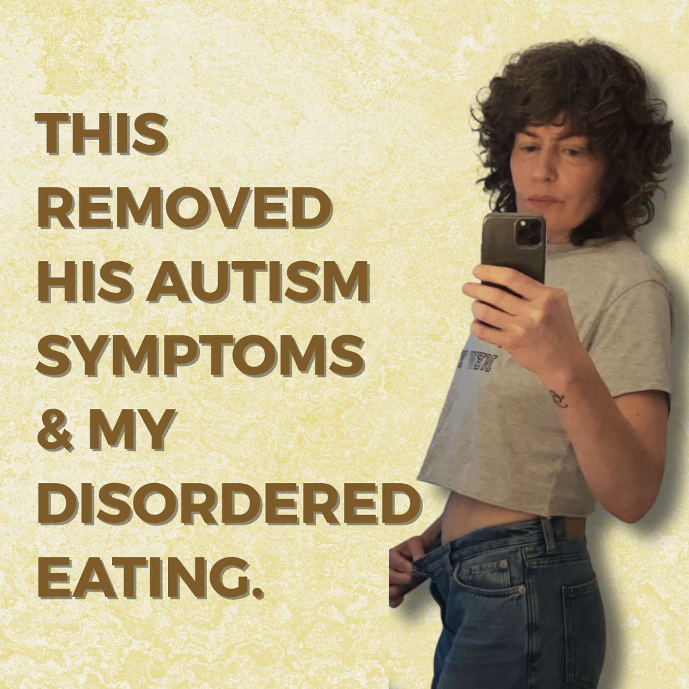 #193 THIS REMOVED  HIS AUTISM SYMPTOMS & MY DISORDERED EATING.