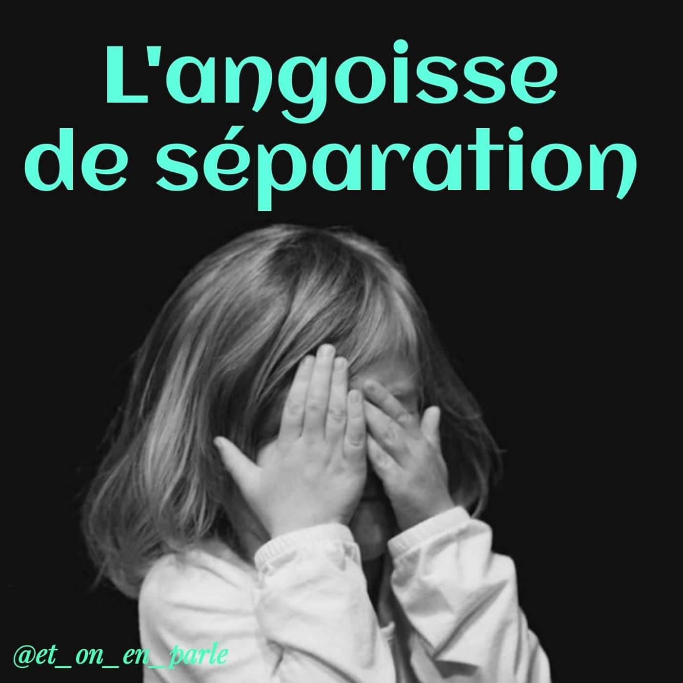 L'angoisse de séparation