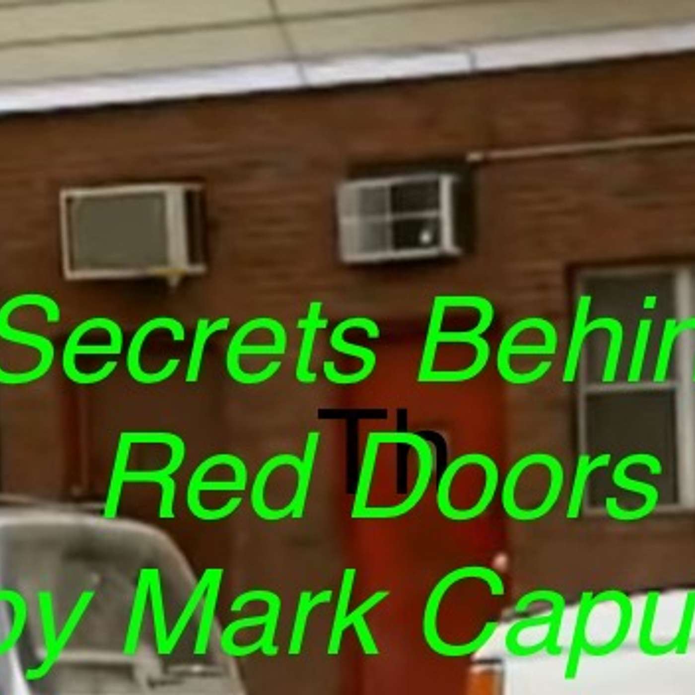 BigMark\'s Secrets Behind the Red Doors