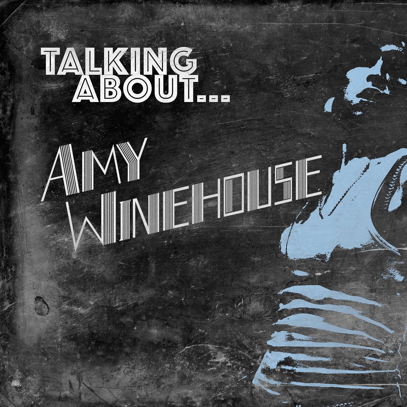 Talking About...Amy Winehouse episode artwork