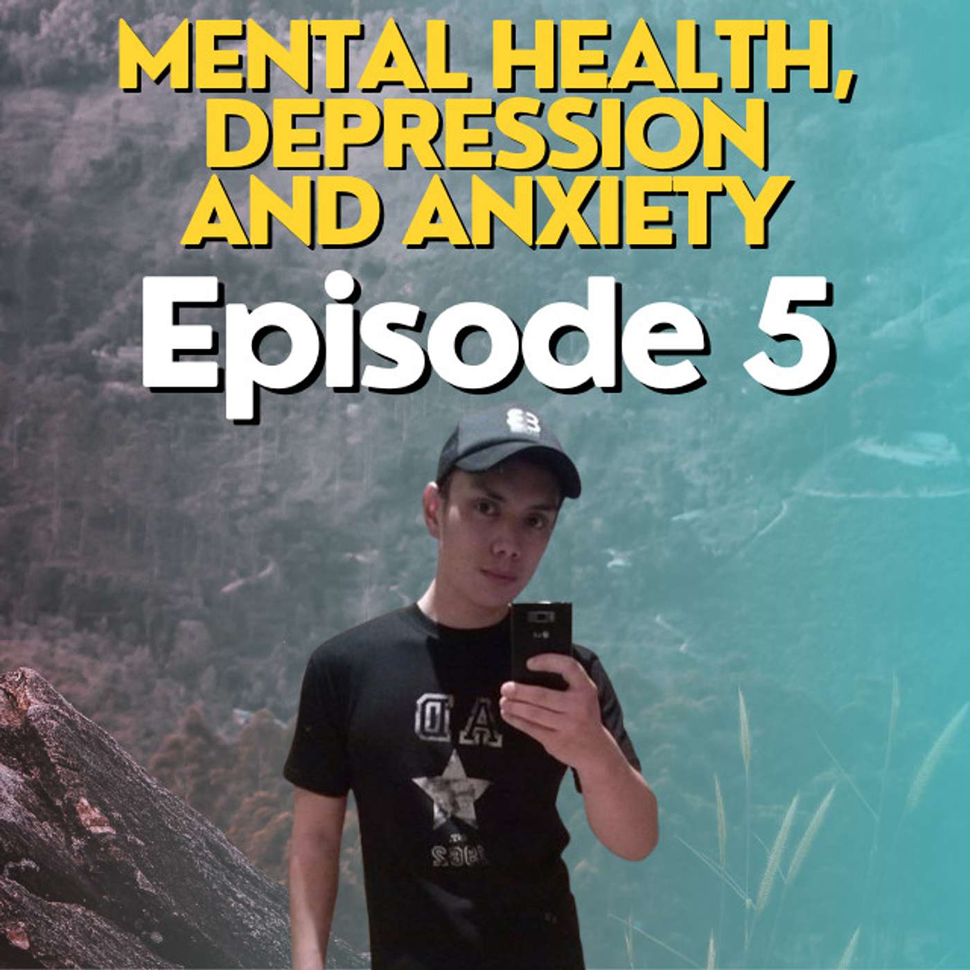 Mental Health, Depression and Anxiety | Episode 5