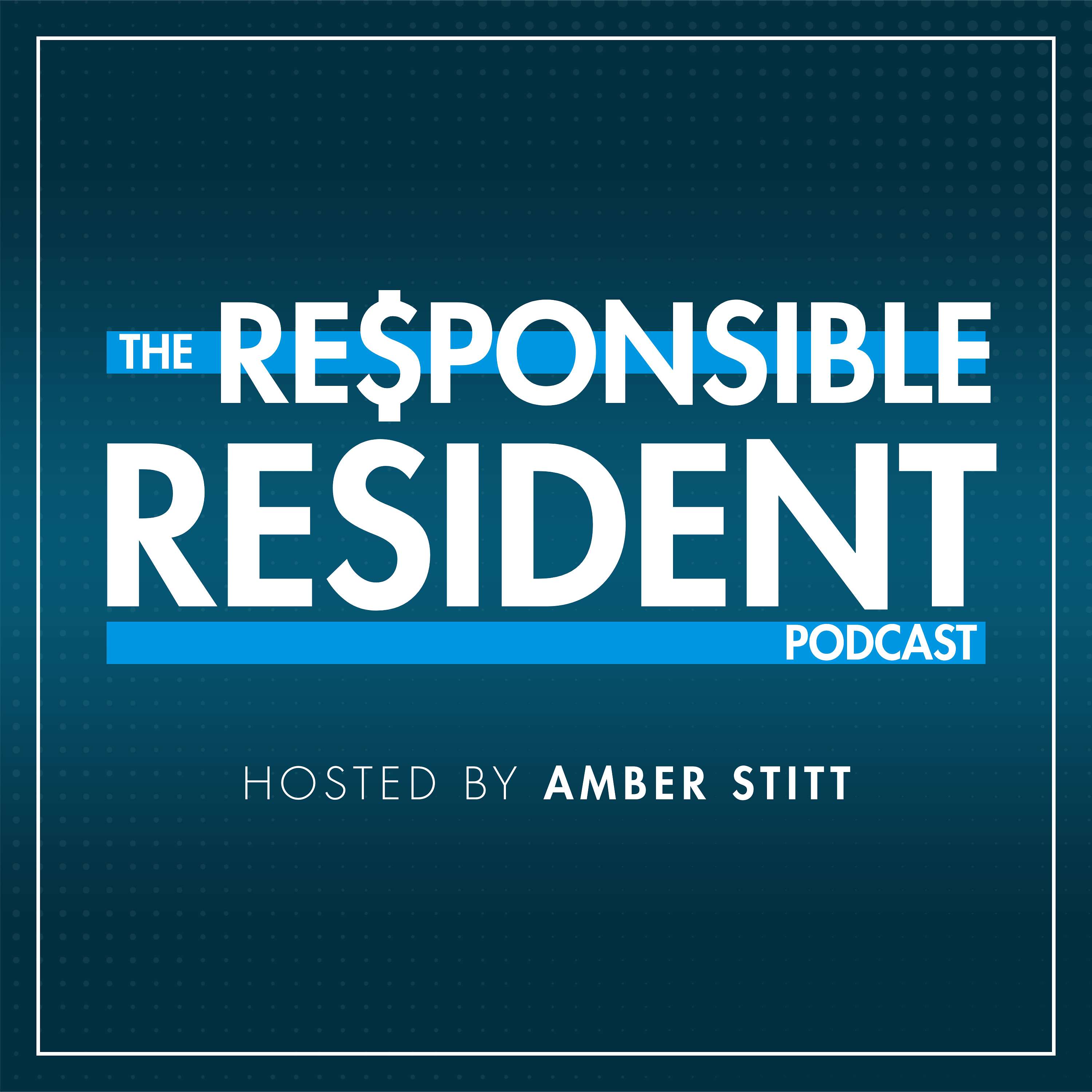 The Responsible Resident