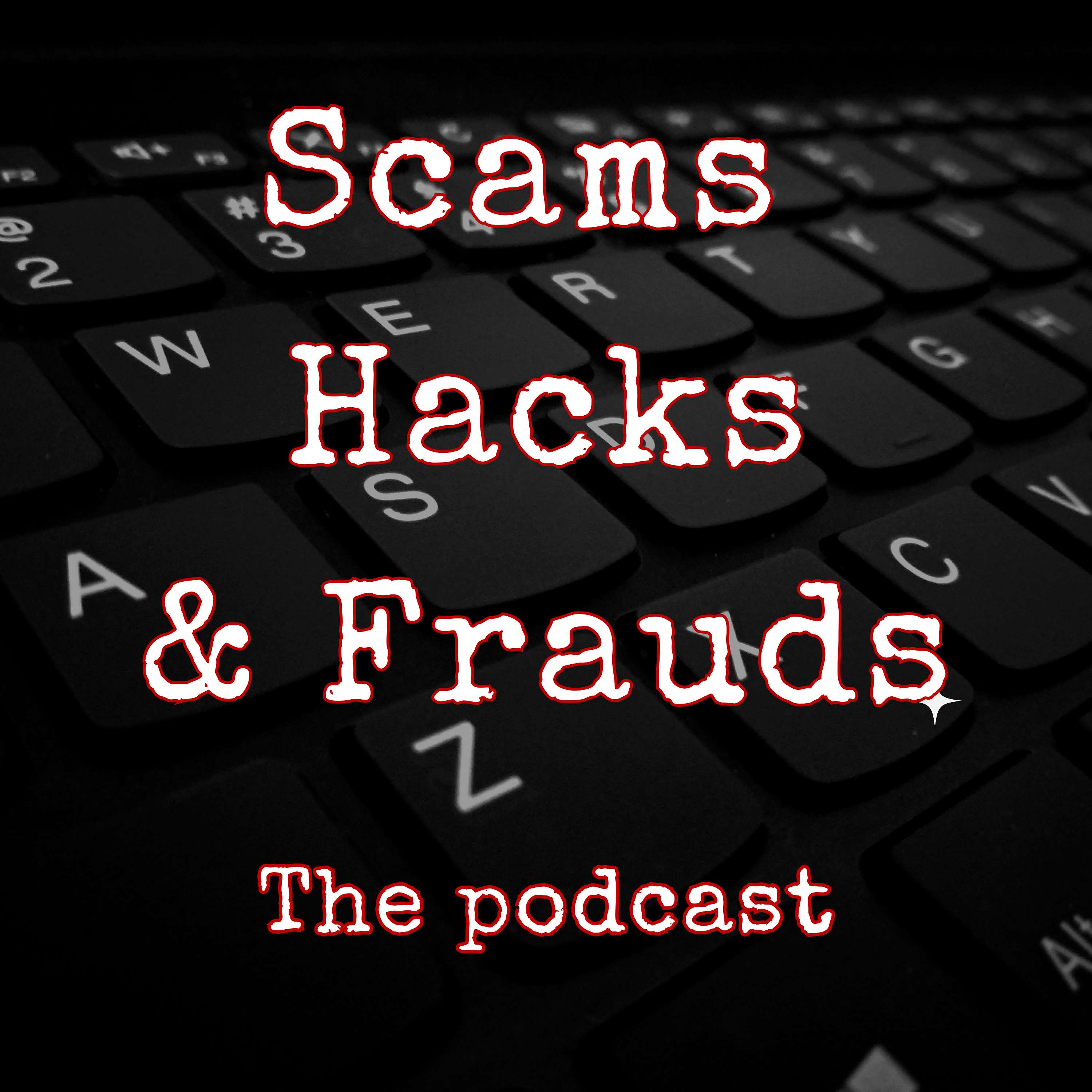 Scams, Hacks and Frauds: Protecting your family from Internet Scams, Con Artists and Cybercrime Artwork