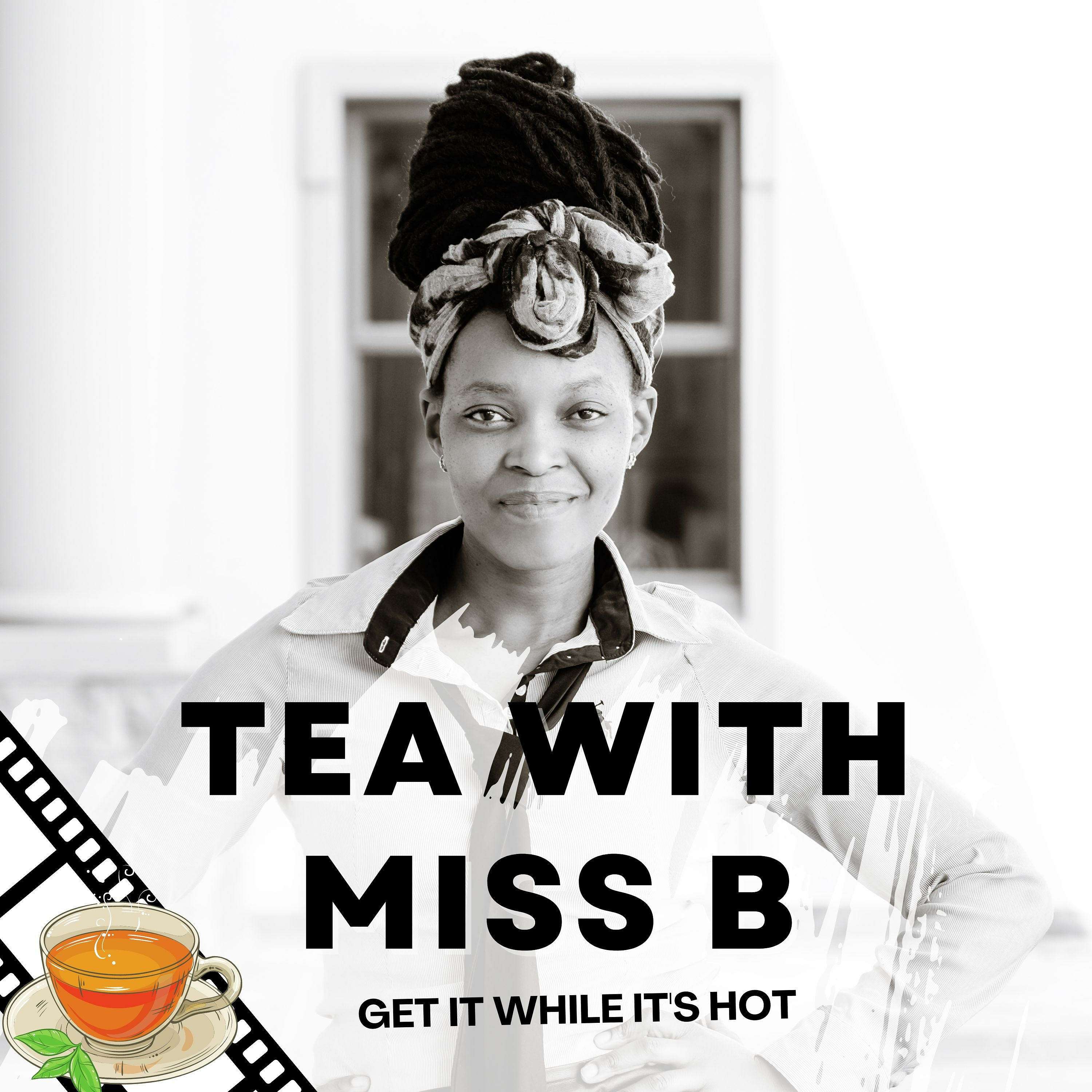 Tea With Miss B