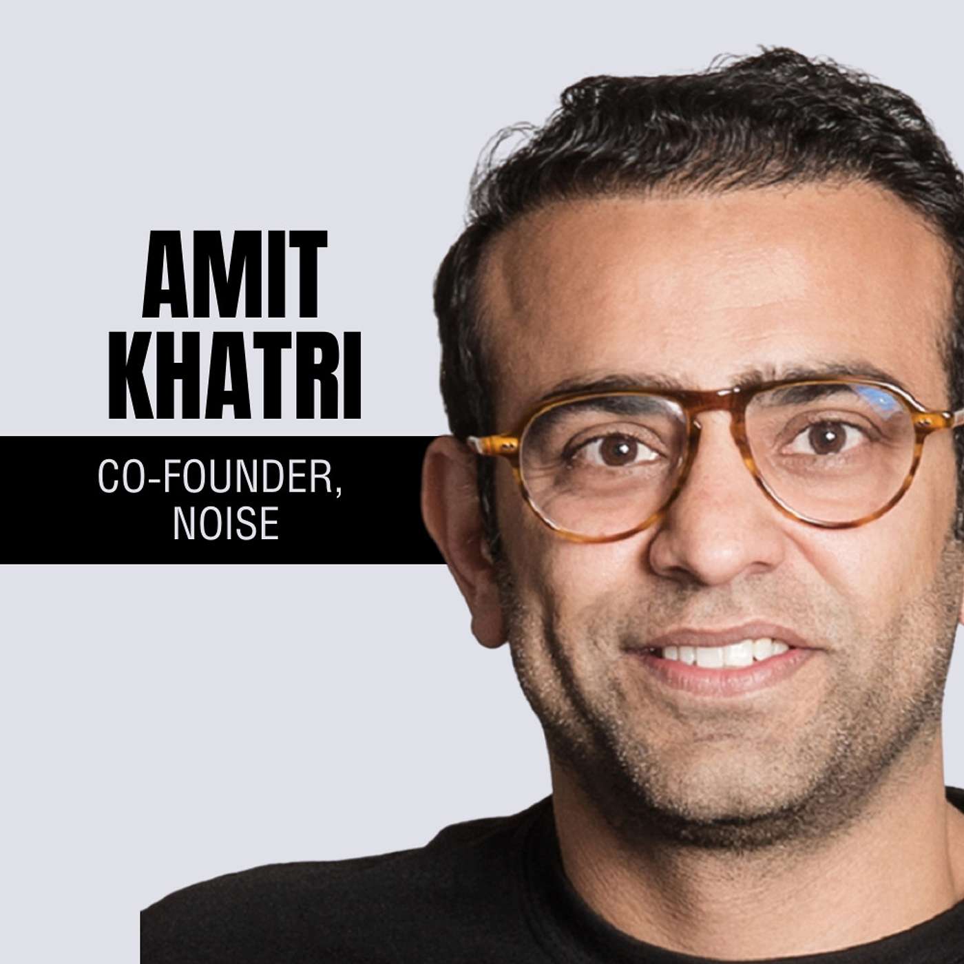 India's first 1000 Cr D2C brand, Noise that's completely bootstrapped ft. Founder, Amit Khatri episode artwork
