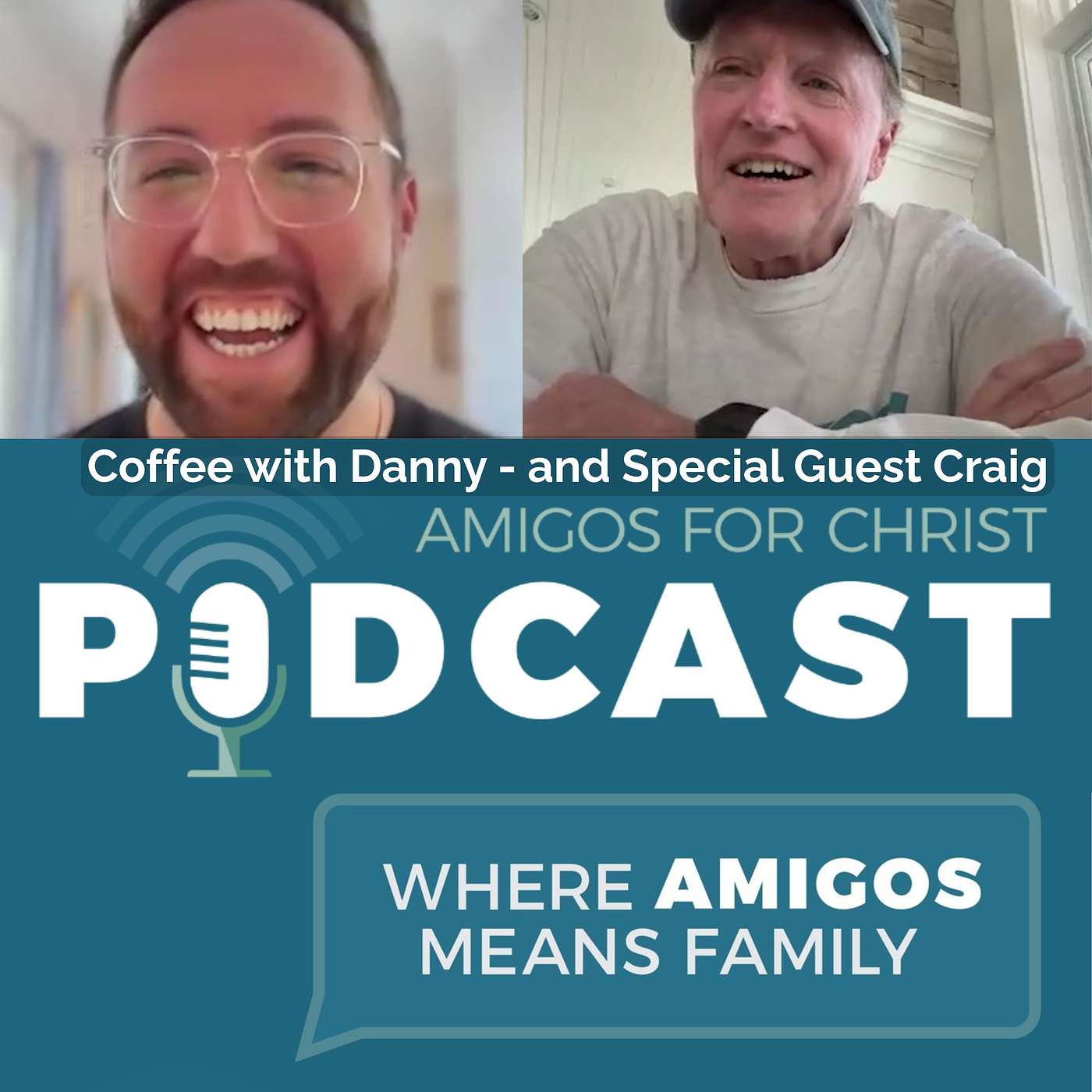 Amigos for Christ Podcast - Where Amigos Means Family