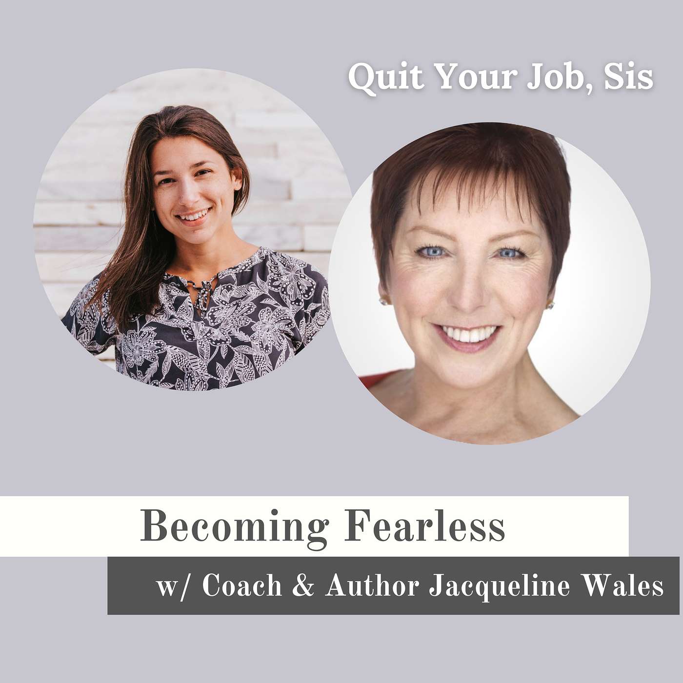 Becoming Fearless with Coach & Author Jacqueline Wales
