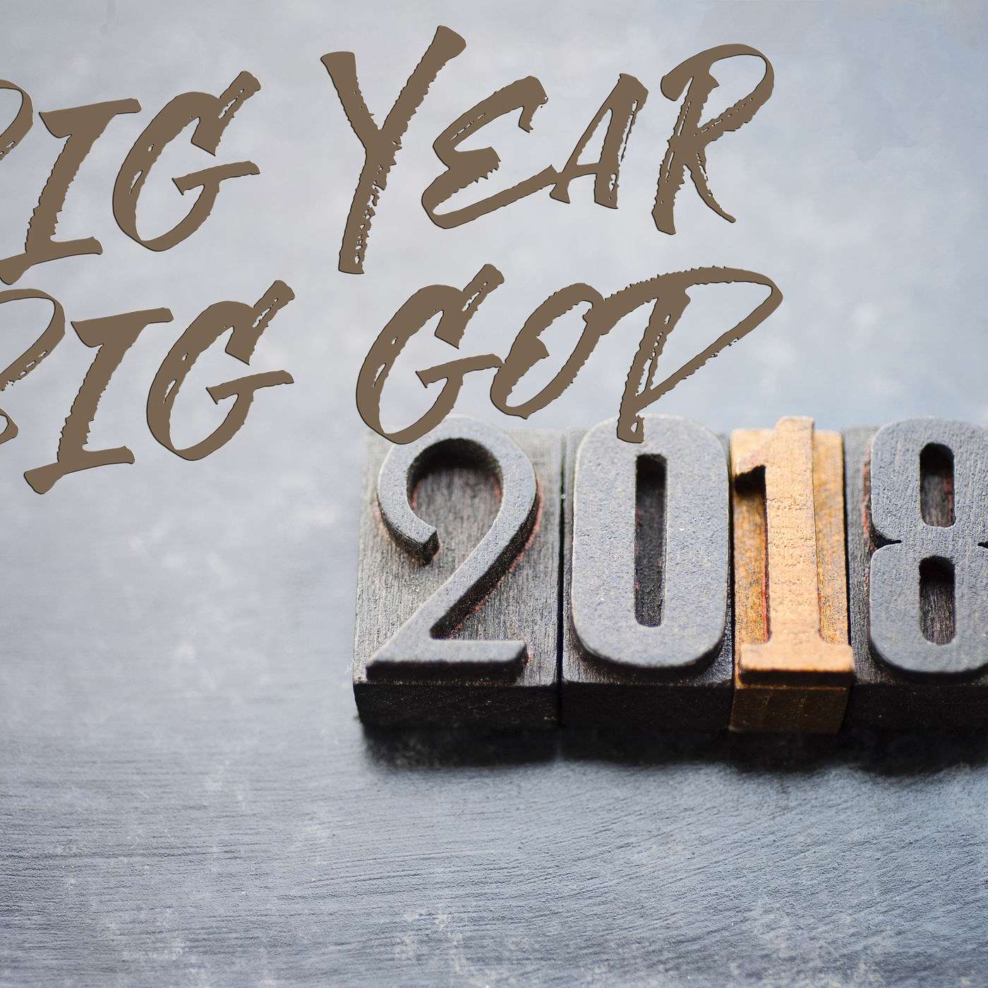 Big Year-Big God  Nehemiah 9