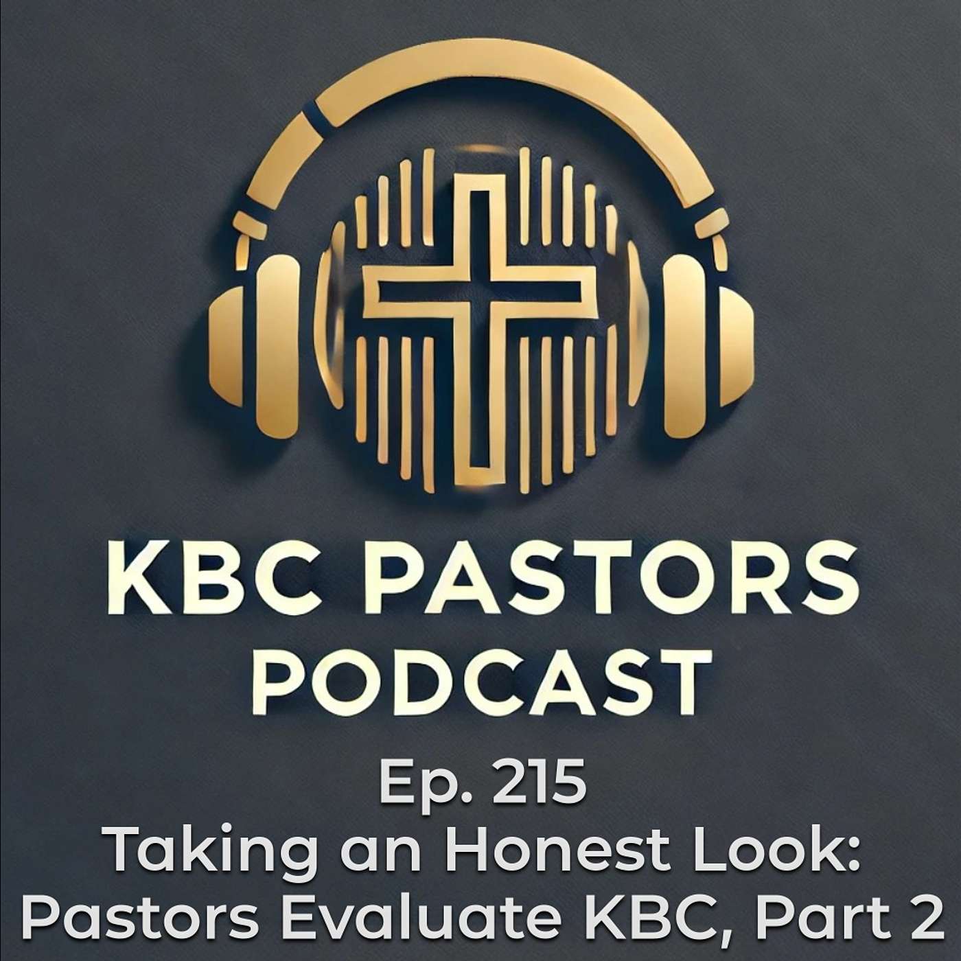 Ep. 215 | Taking an Honest Look, Part 2